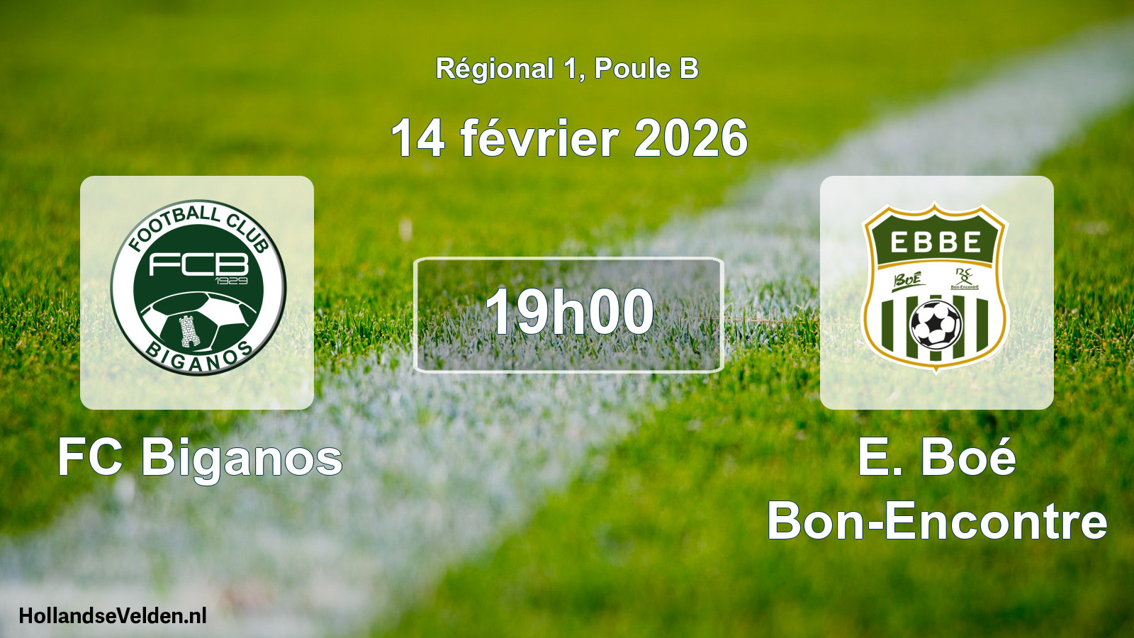 Scheduled Match: FC Biganos - E. Boé Bon-Encontre (14 February 2026)