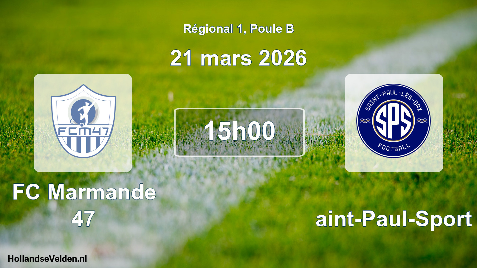 Geplande wedstrijd: FC Marmande 47 - Saint-Paul-Sport (21 maart 2026)