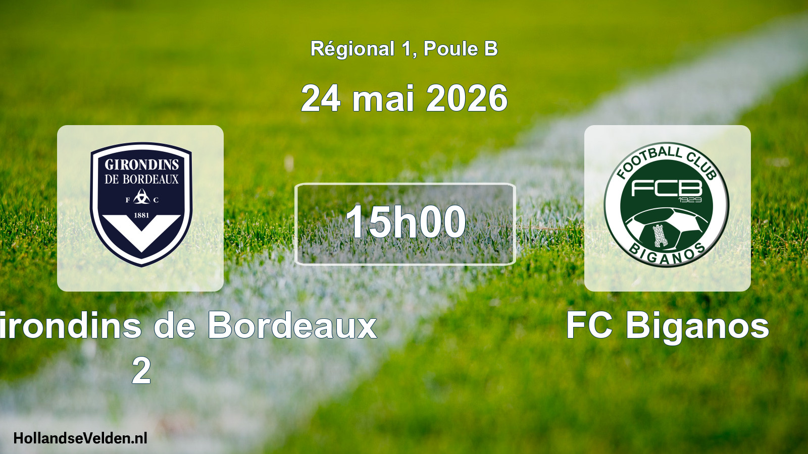 Match programmé: FC Girondins de Bordeaux 2 - FC Biganos (24 mai 2026)