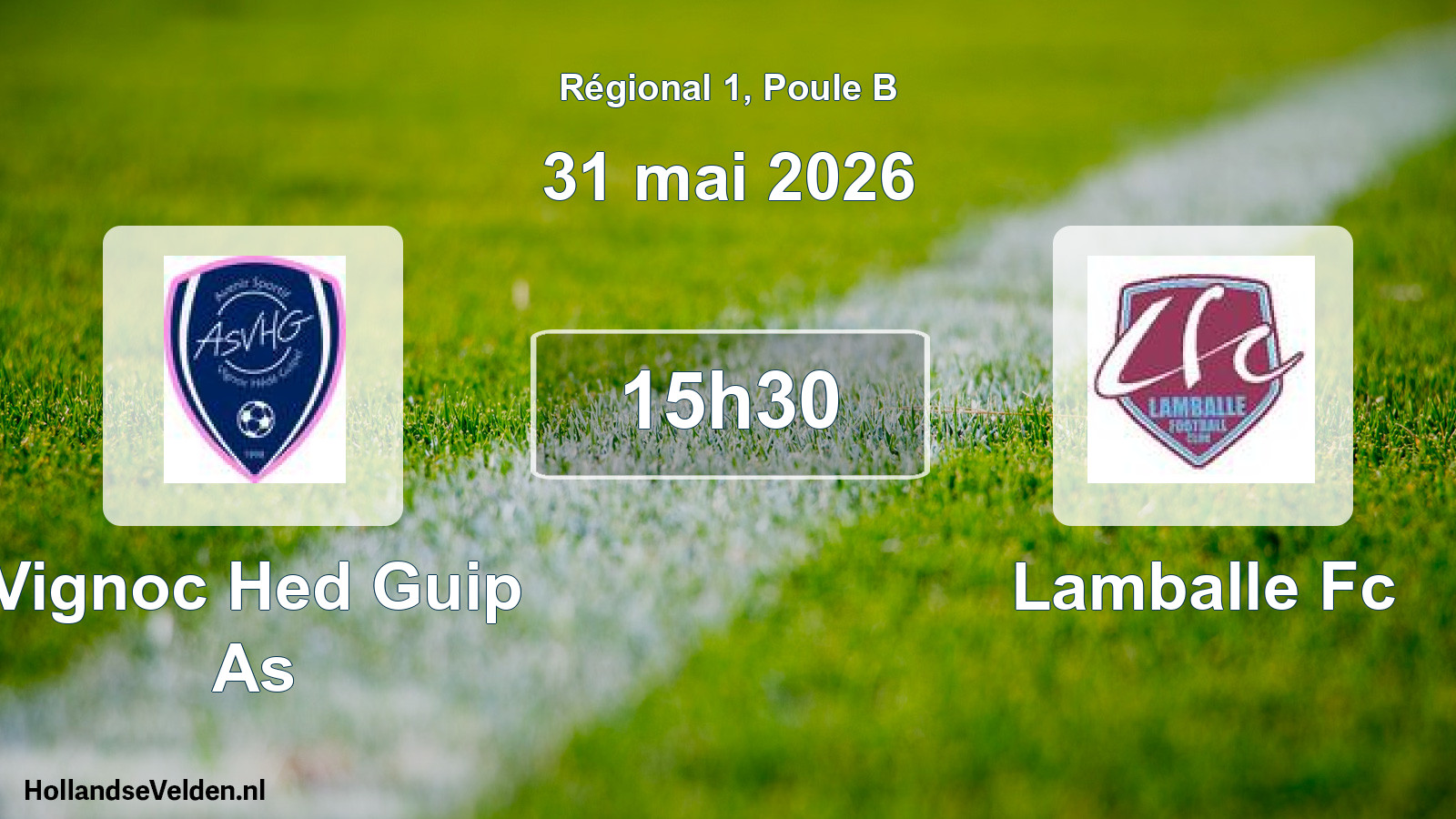 Scheduled Match: Vignoc Hed Guip As - Lamballe Fc (31 May 2026)