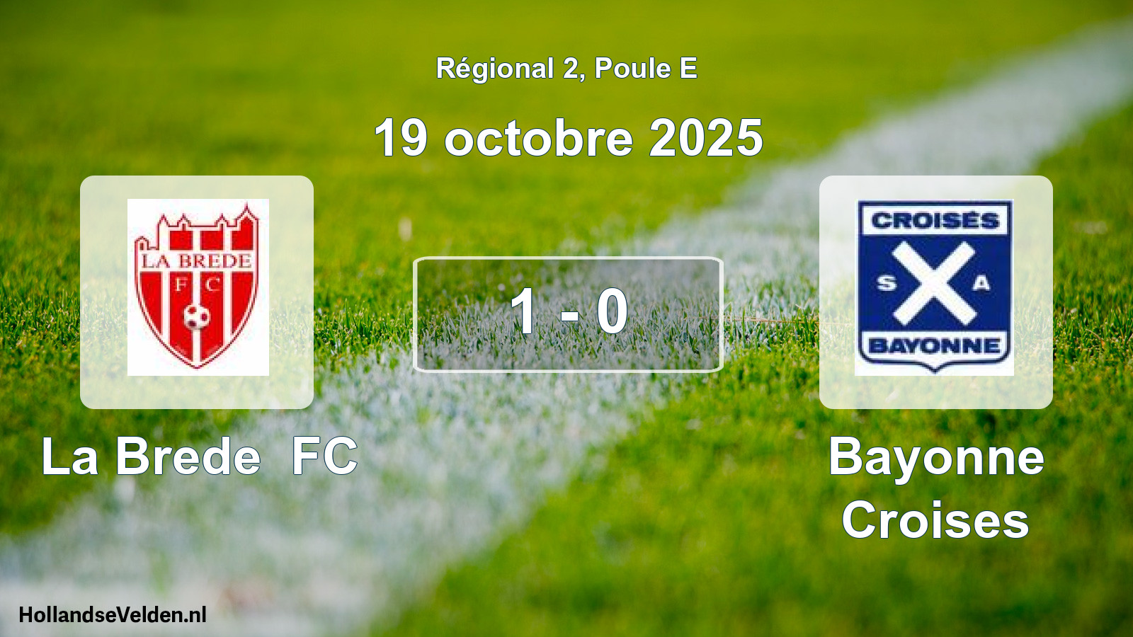 Match joué: La Brede FC - Bayonne Croises 1 - 0 (19 octobre 2025)