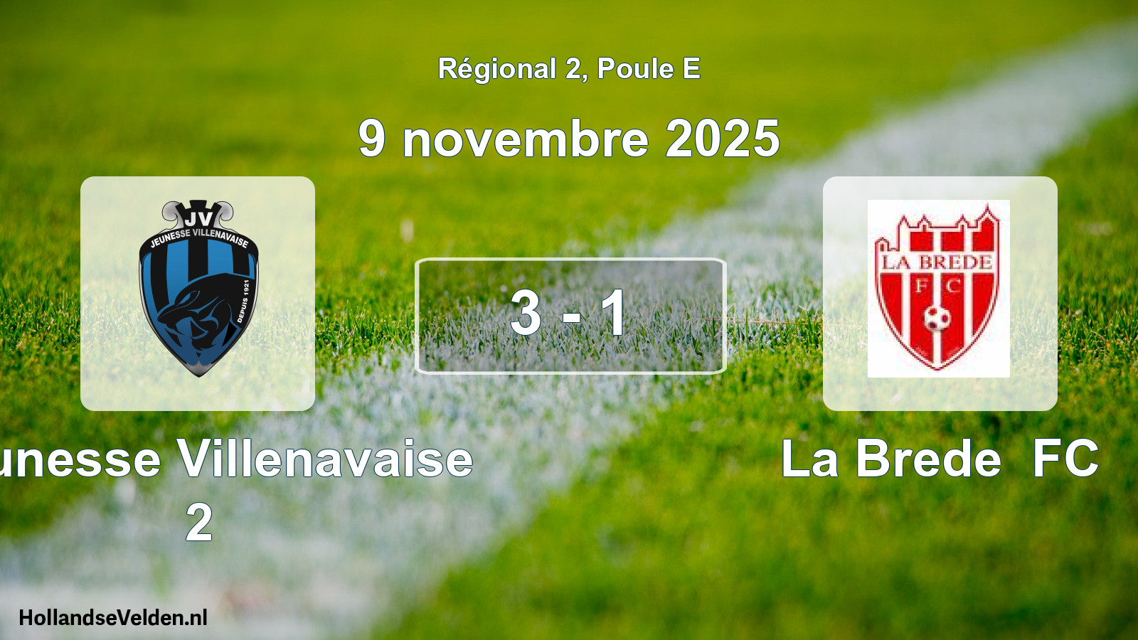 Match joué: Jeunesse Villenavaise 2 - La Brede FC 3 - 1 (9 novembre 2025)