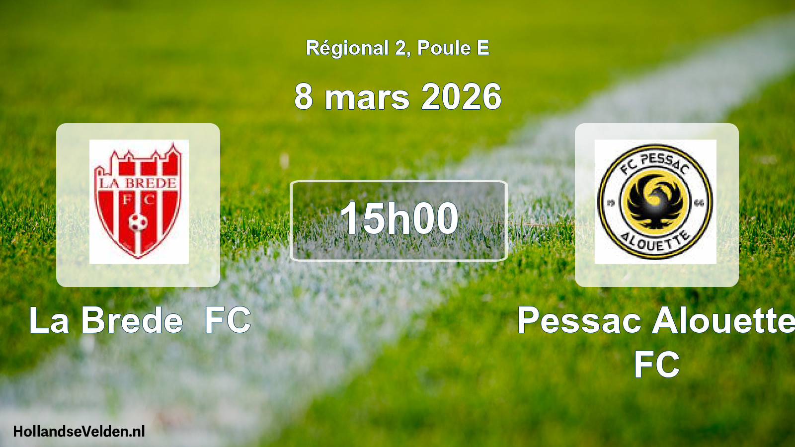 Match programmé: La Brede FC - Pessac Alouette FC (8 mars 2026)