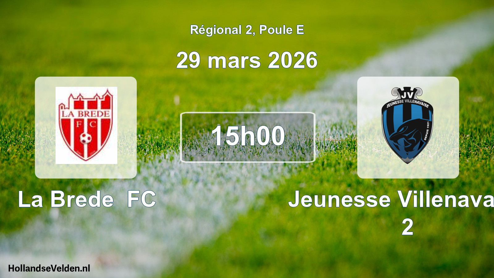 Match programmé: La Brede FC - Jeunesse Villenavaise 2 (29 mars 2026)