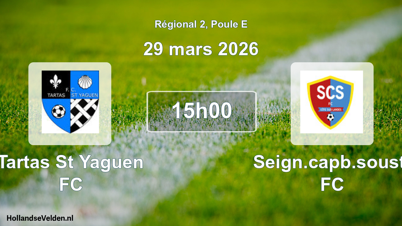 Match programmé: Tartas St Yaguen FC - Seign.capb.soust. FC (29 mars 2026)