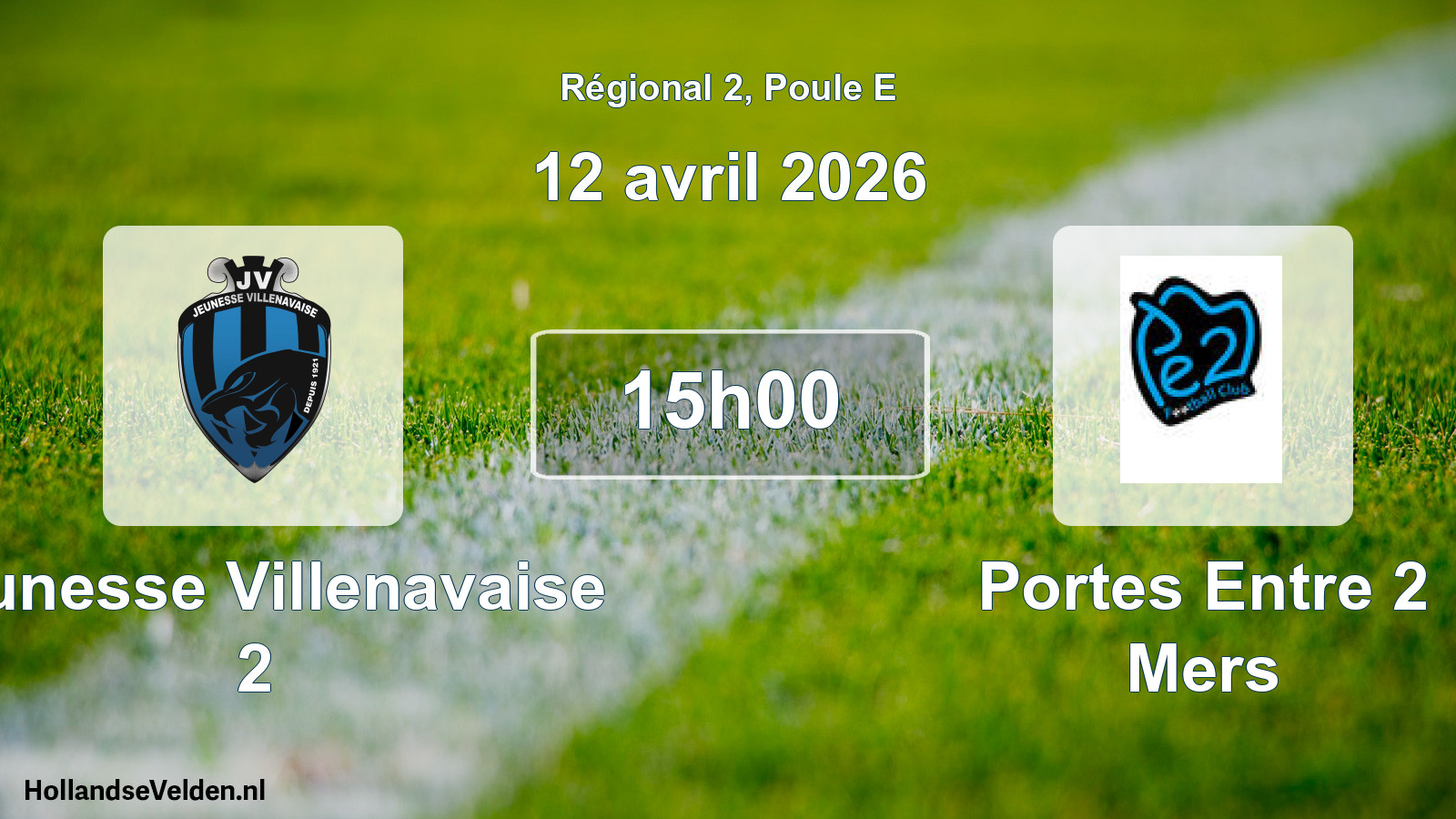 Match programmé: Jeunesse Villenavaise 2 - Portes Entre 2 Mers (12 avril 2026)