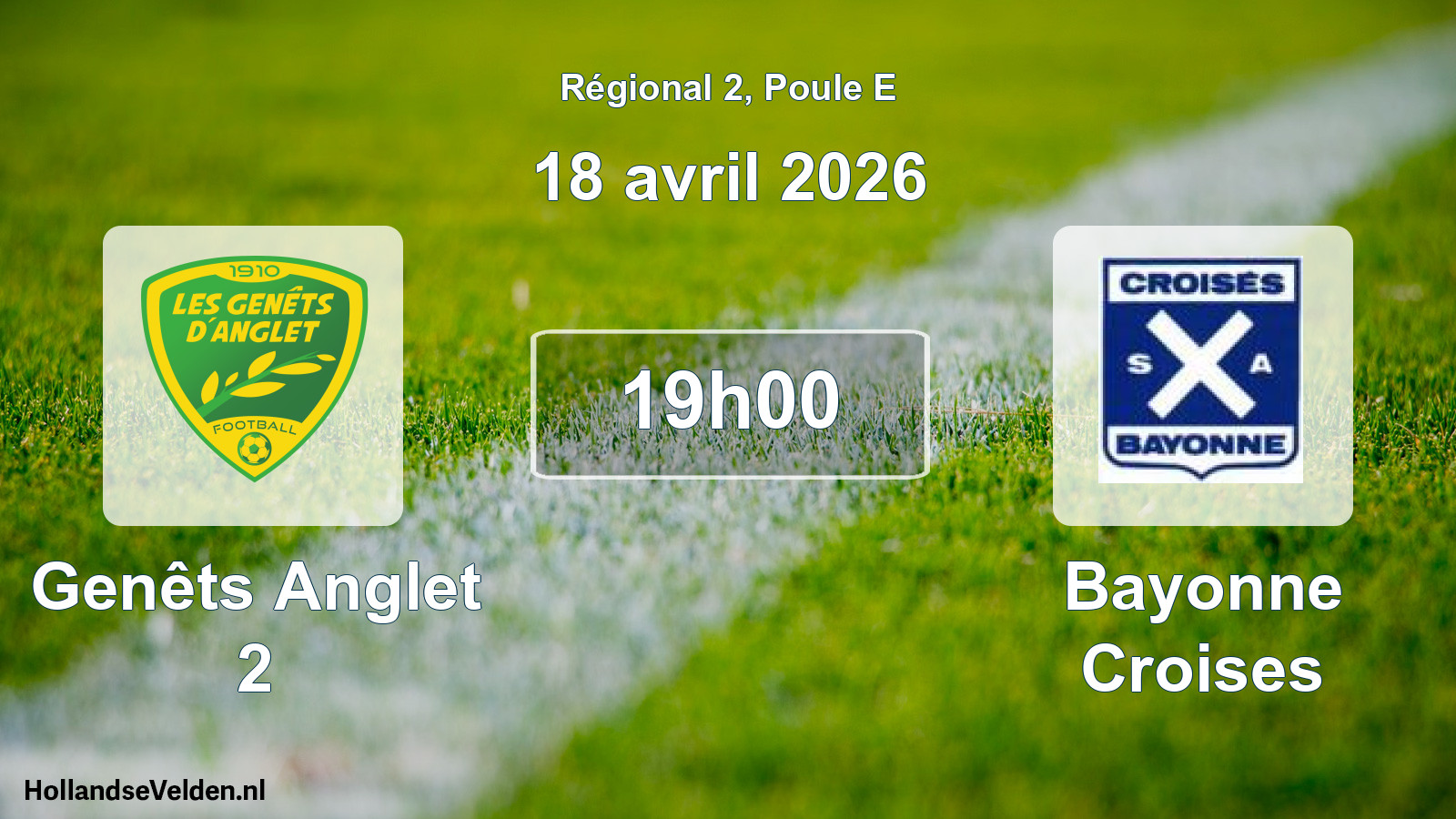 Geplande wedstrijd: Genêts Anglet 2 - Bayonne Croises (18 april 2026)