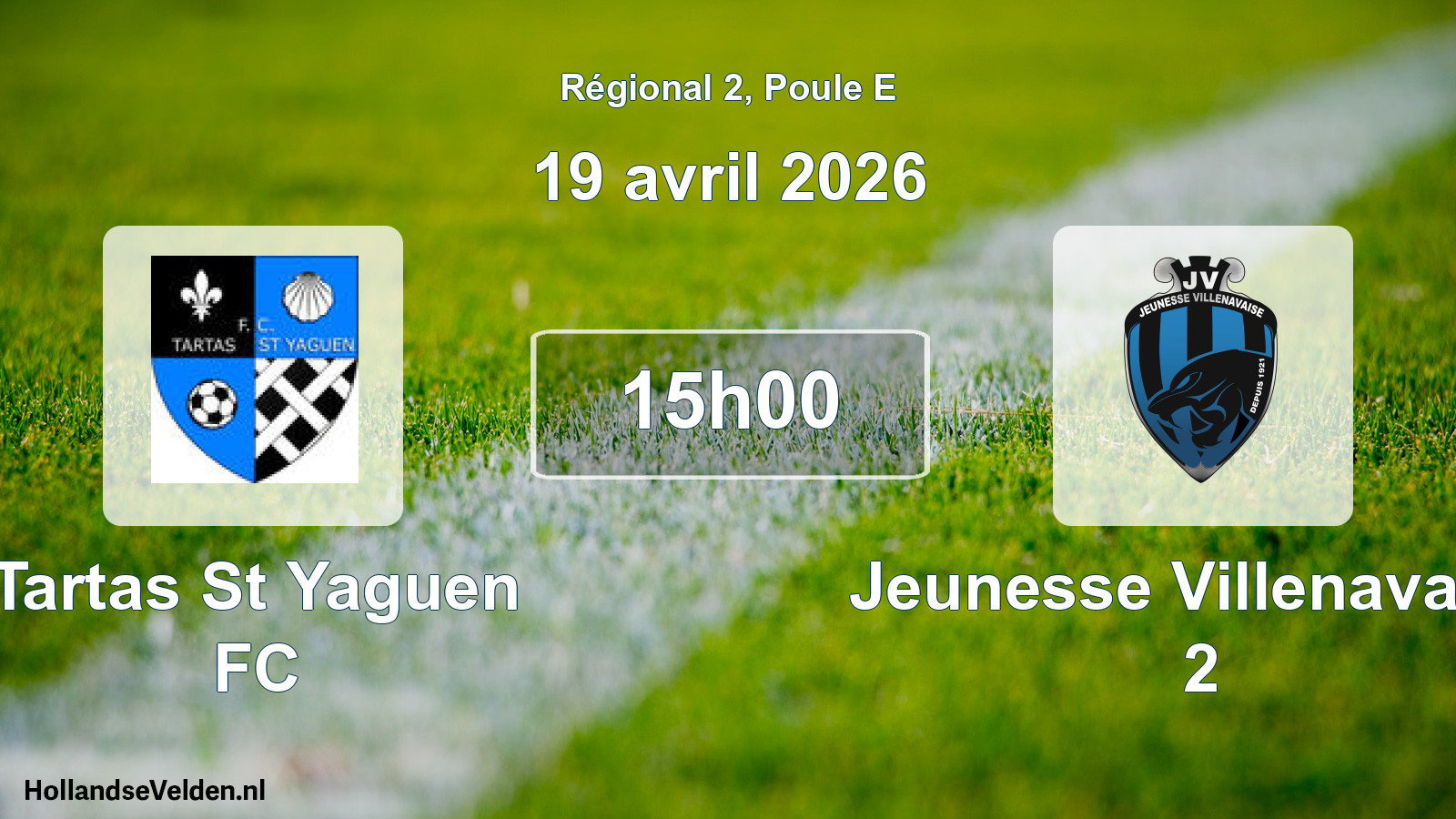 Scheduled Match: Tartas St Yaguen FC - Jeunesse Villenavaise 2 (19 April 2026)