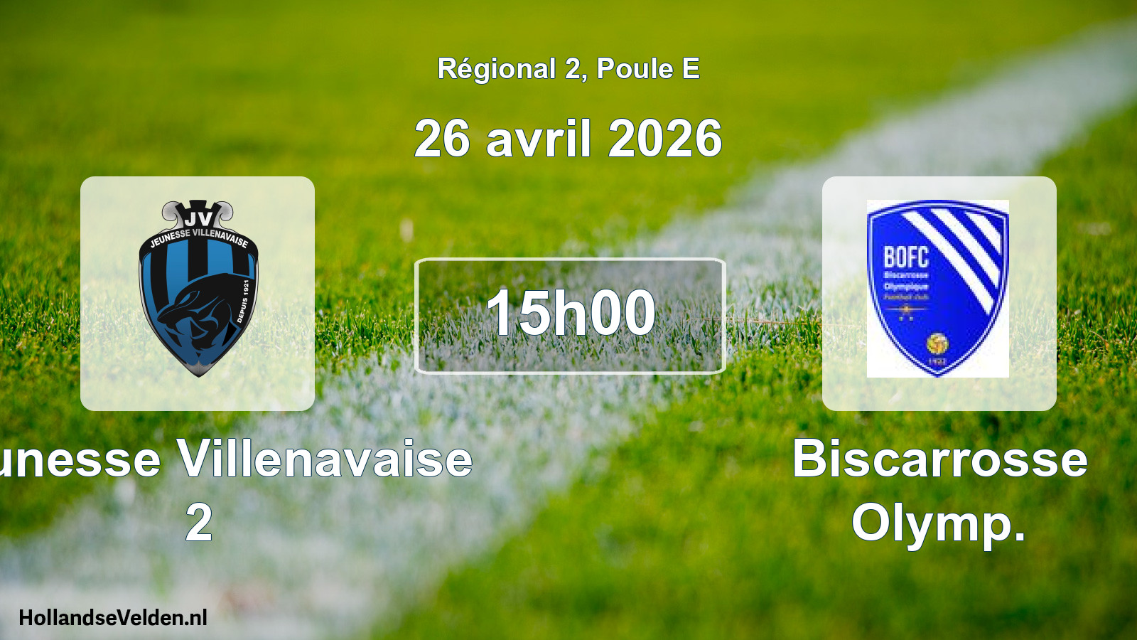 Scheduled Match: Jeunesse Villenavaise 2 - Biscarrosse Olymp. (26 April 2026)