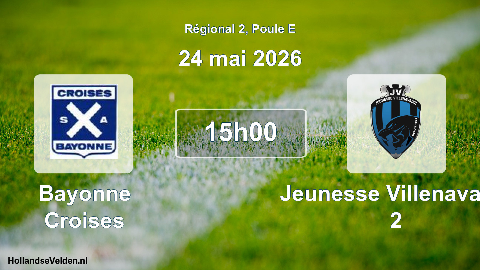 Scheduled Match: Bayonne Croises - Jeunesse Villenavaise 2 (24 May 2026)