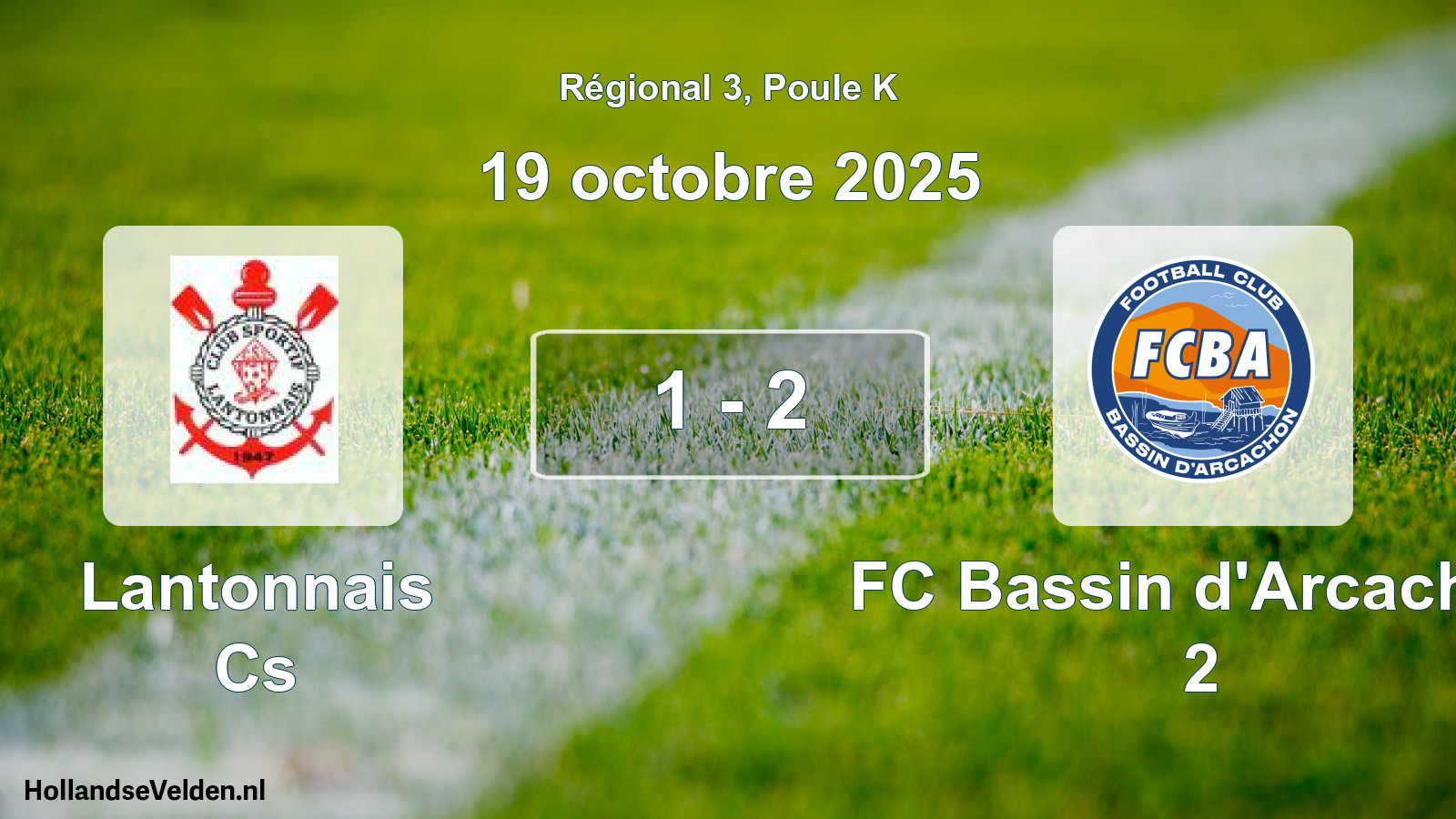 Match joué: Lantonnais Cs - FC Bassin d'Arcachon 2 1 - 2 (19 octobre 2025)