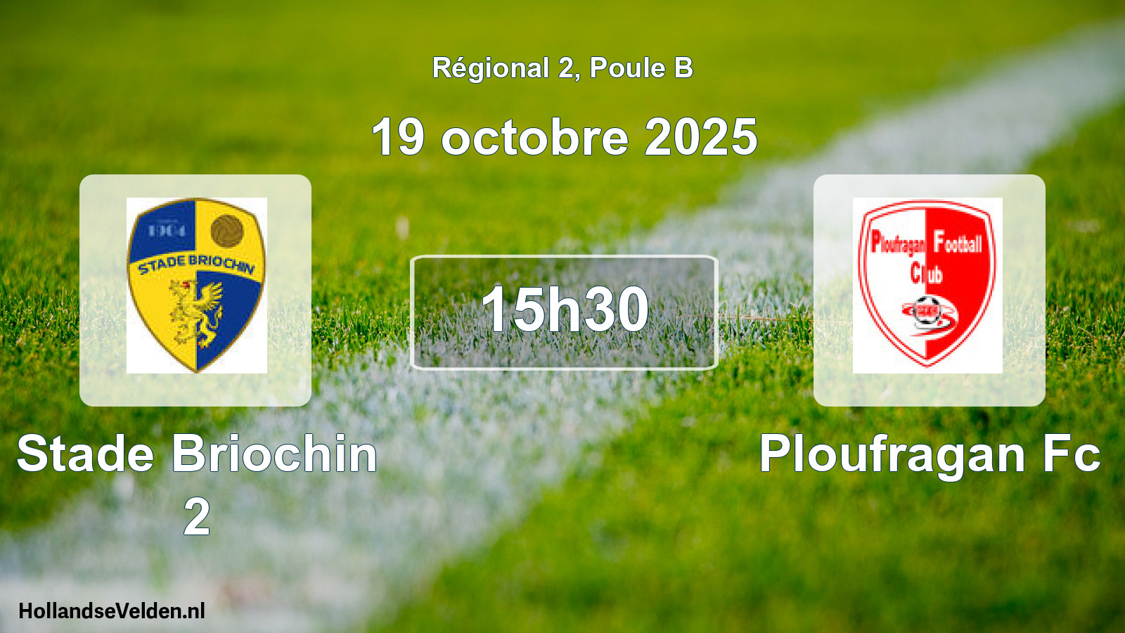 Geplande wedstrijd: Stade Briochin 2 - Ploufragan Fc (19 octobre 2025)