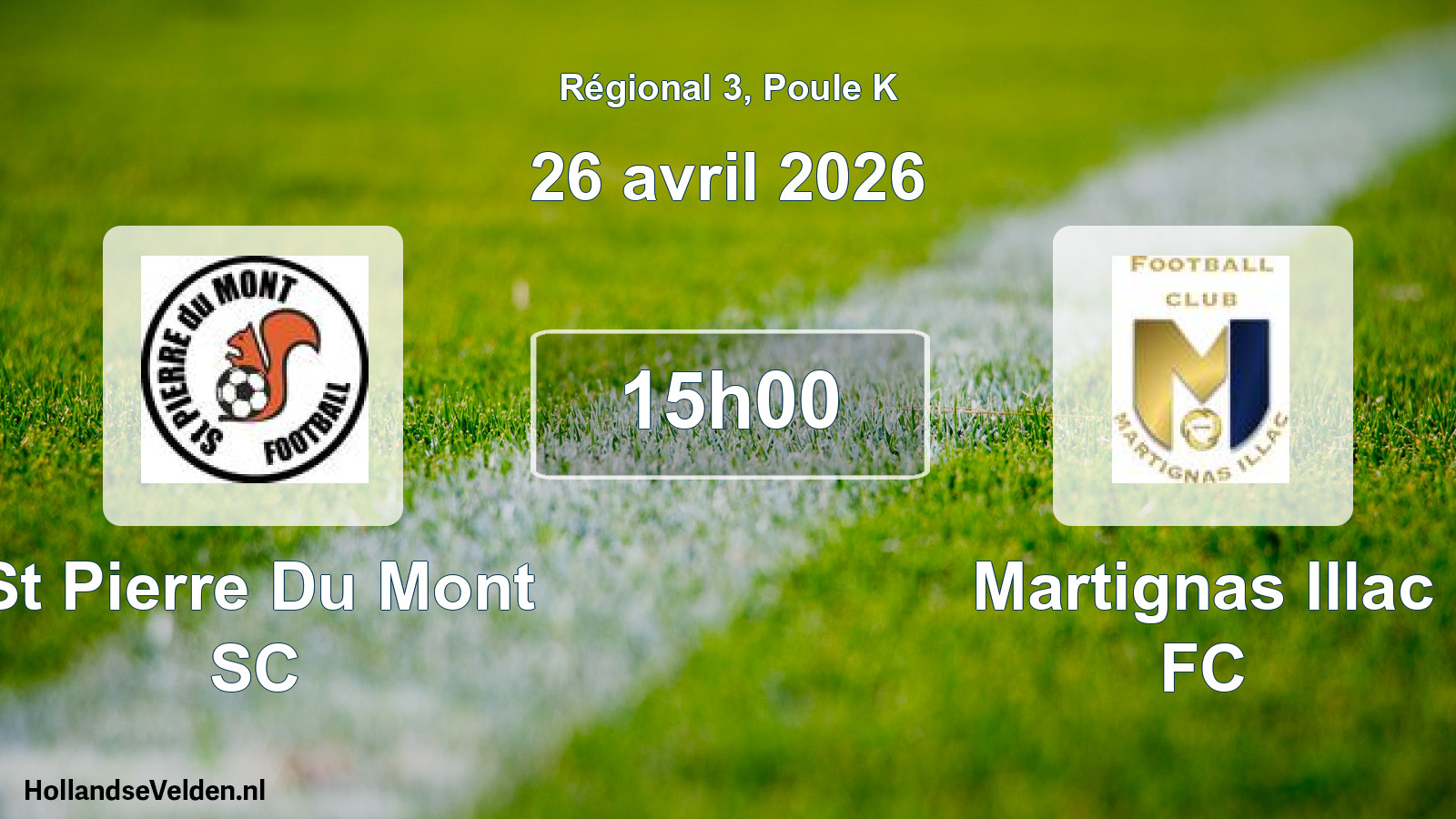 Match programmé: St Pierre Du Mont SC - Martignas Illac FC (26 avril 2026)