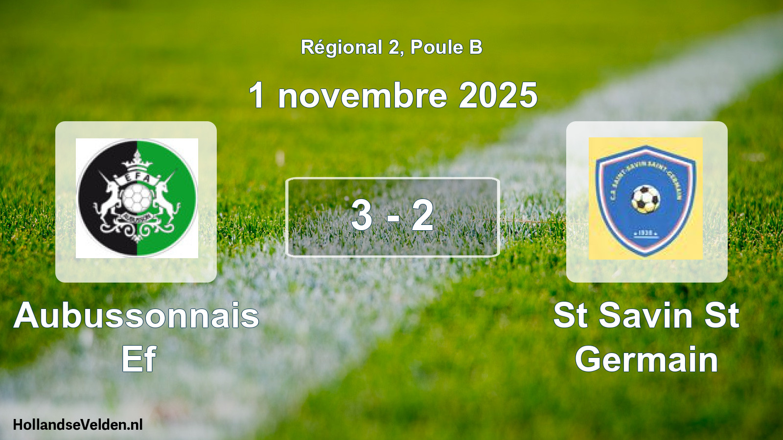 Match joué: Aubussonnais Ef - St Savin St Germain 3 - 2 (1 novembre 2025)