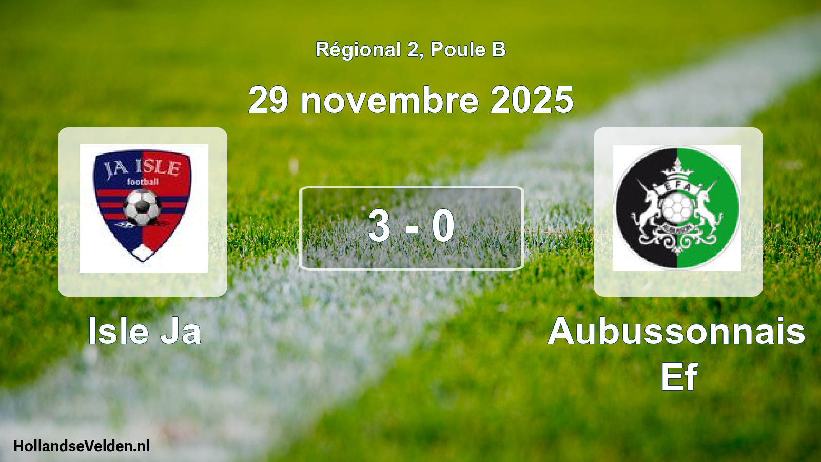 Match joué: Isle Ja - Aubussonnais Ef 3 - 0 (29 novembre 2025)