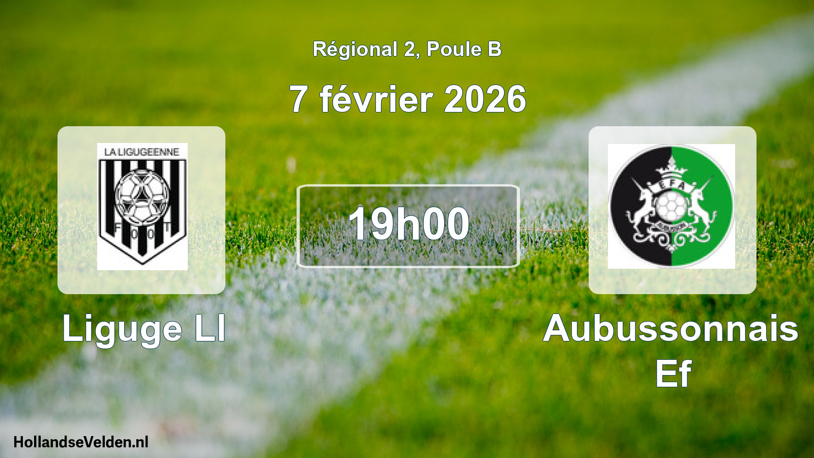 Match programmé: Liguge Ll - Aubussonnais Ef (7 février 2026)