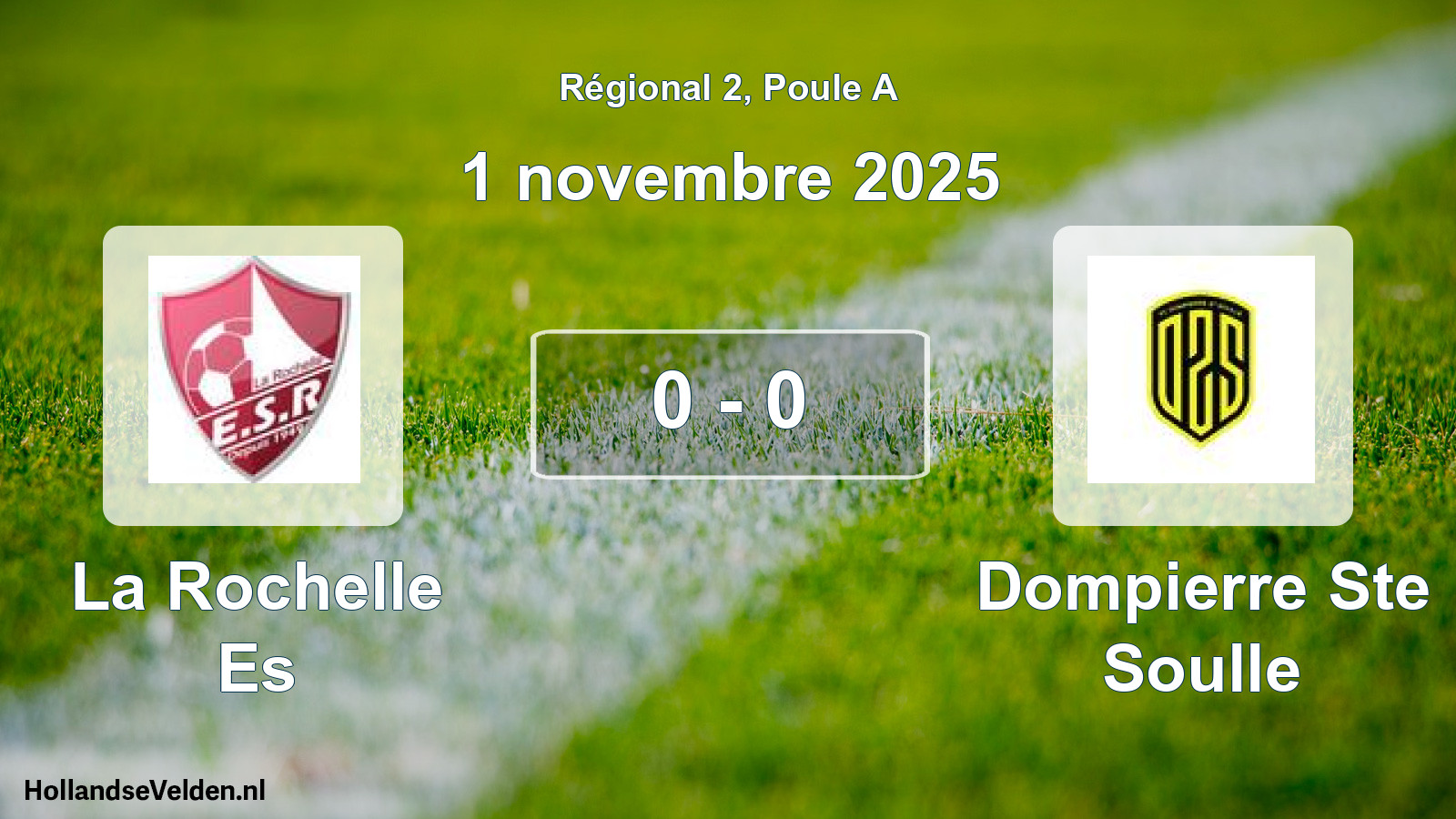 Match joué: La Rochelle Es - Dompierre Ste Soulle 0 - 0 (1 novembre 2025)