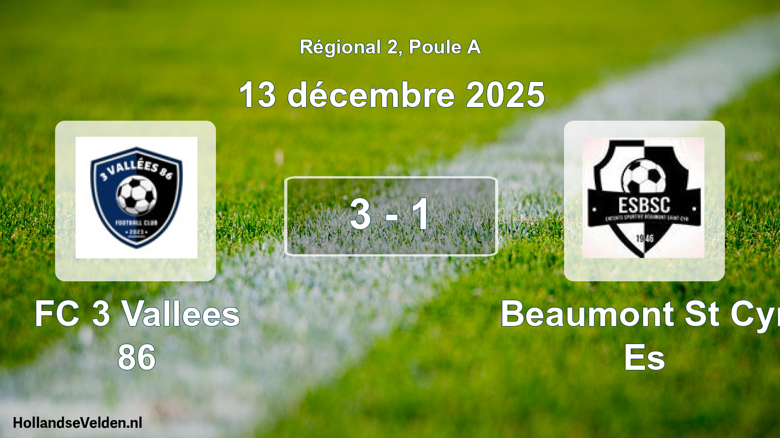 Match joué: FC 3 Vallees 86 - Beaumont St Cyr Es 3 - 1 (13 décembre 2025)