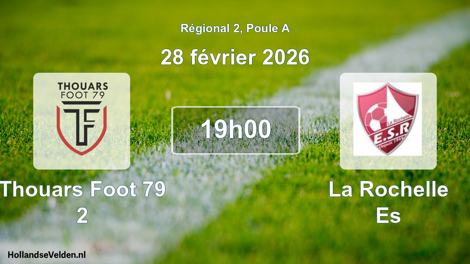 Scheduled Match: Thouars Foot 79 2 - La Rochelle Es (28 February 2026)
