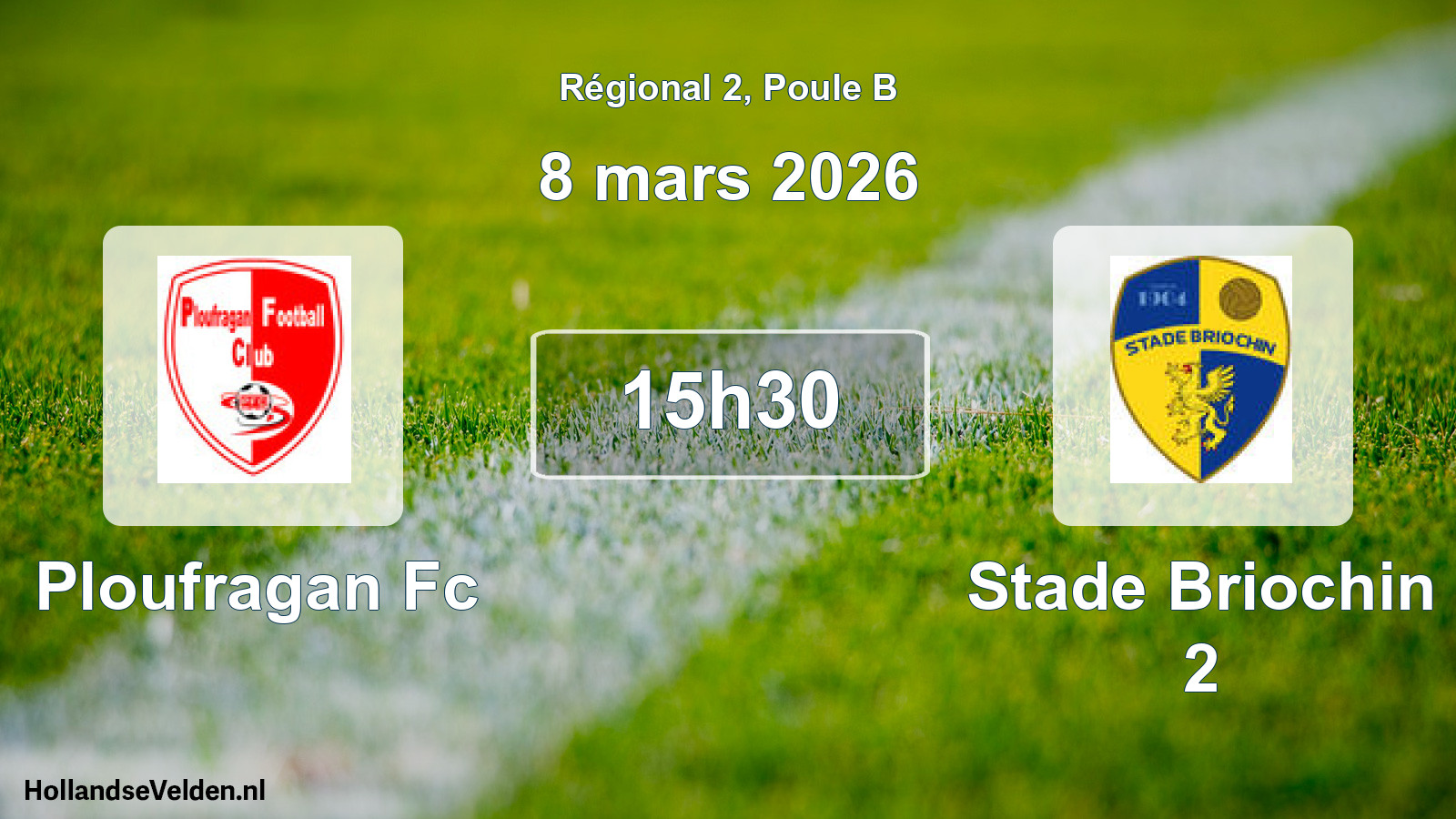 Geplande wedstrijd: Ploufragan Fc - Stade Briochin 2 (8 mars 2026)