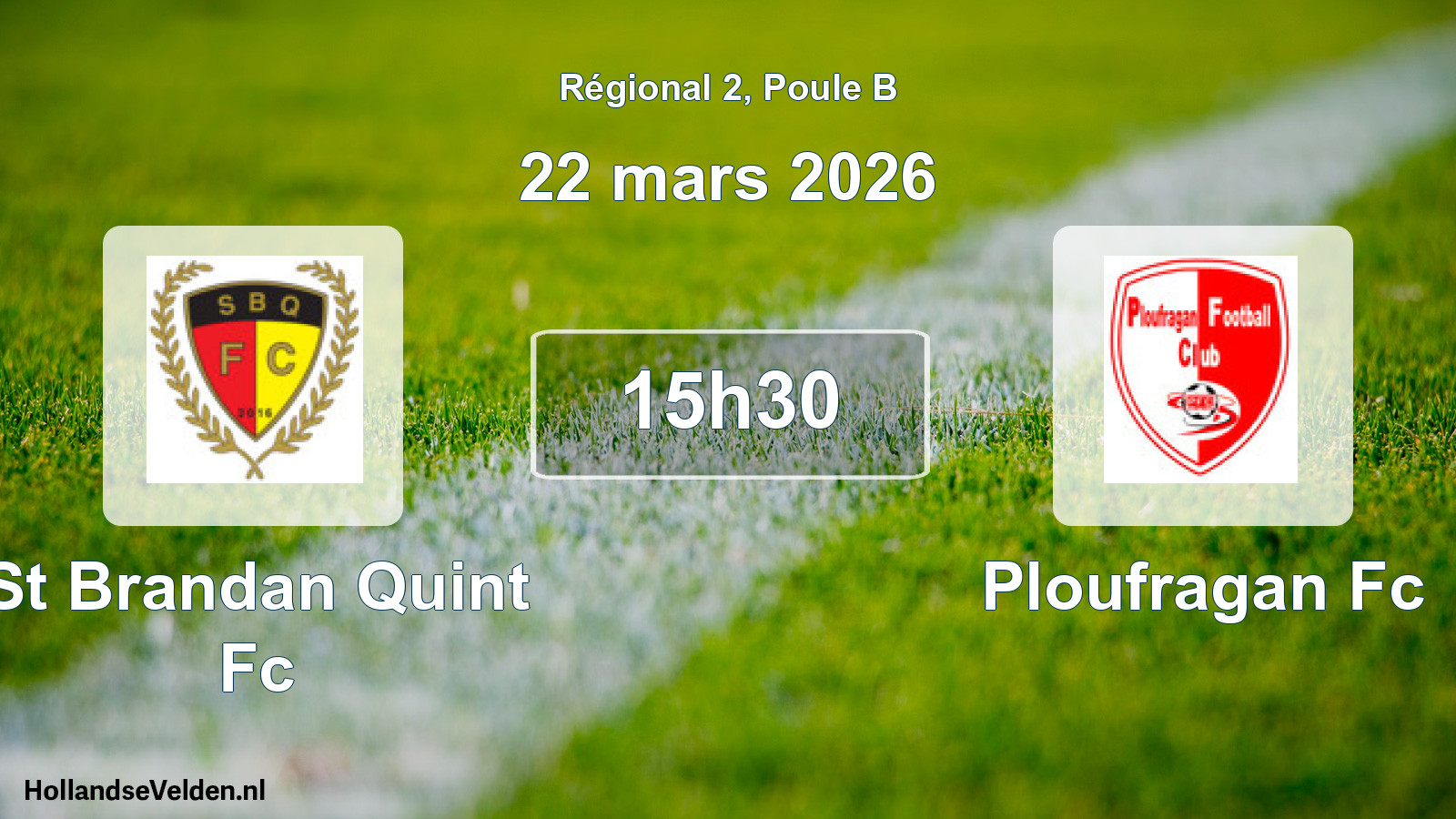 Geplande wedstrijd: St Brandan Quint Fc - Ploufragan Fc (22 mars 2026)
