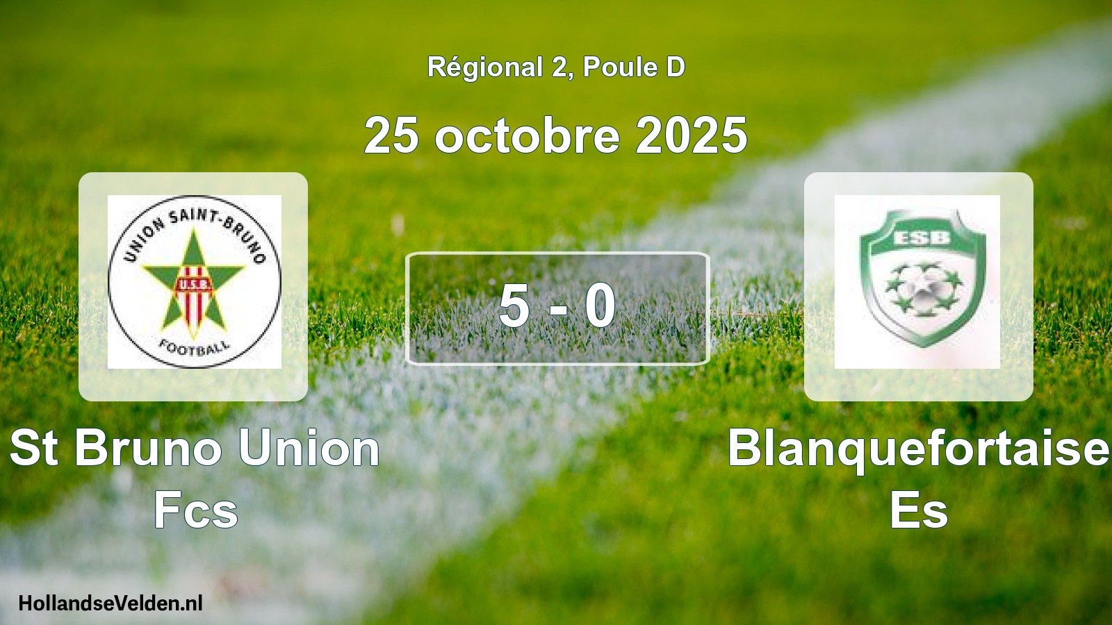 Match joué: St Bruno Union Fcs - Blanquefortaise Es 5 - 0 (25 octobre 2025)