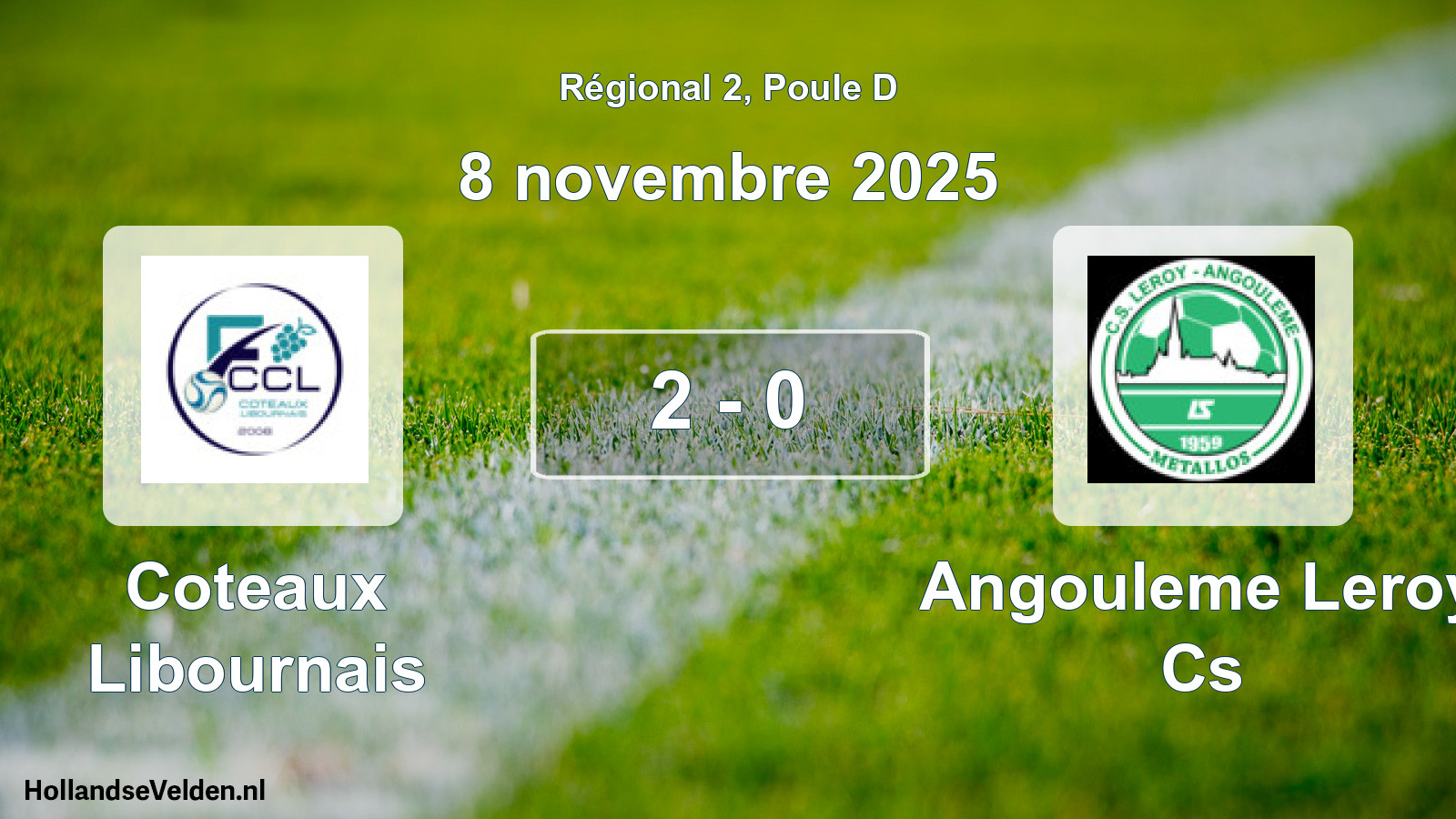Total number of matches played: Coteaux Libournais - Angouleme Leroy Cs 2 - 0 (8 November 2025)