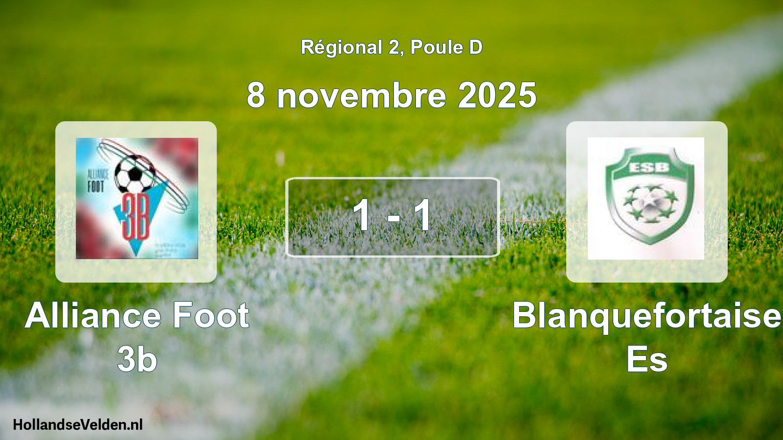 Total number of matches played: Alliance Foot 3b - Blanquefortaise Es 1 - 1 (8 November 2025)