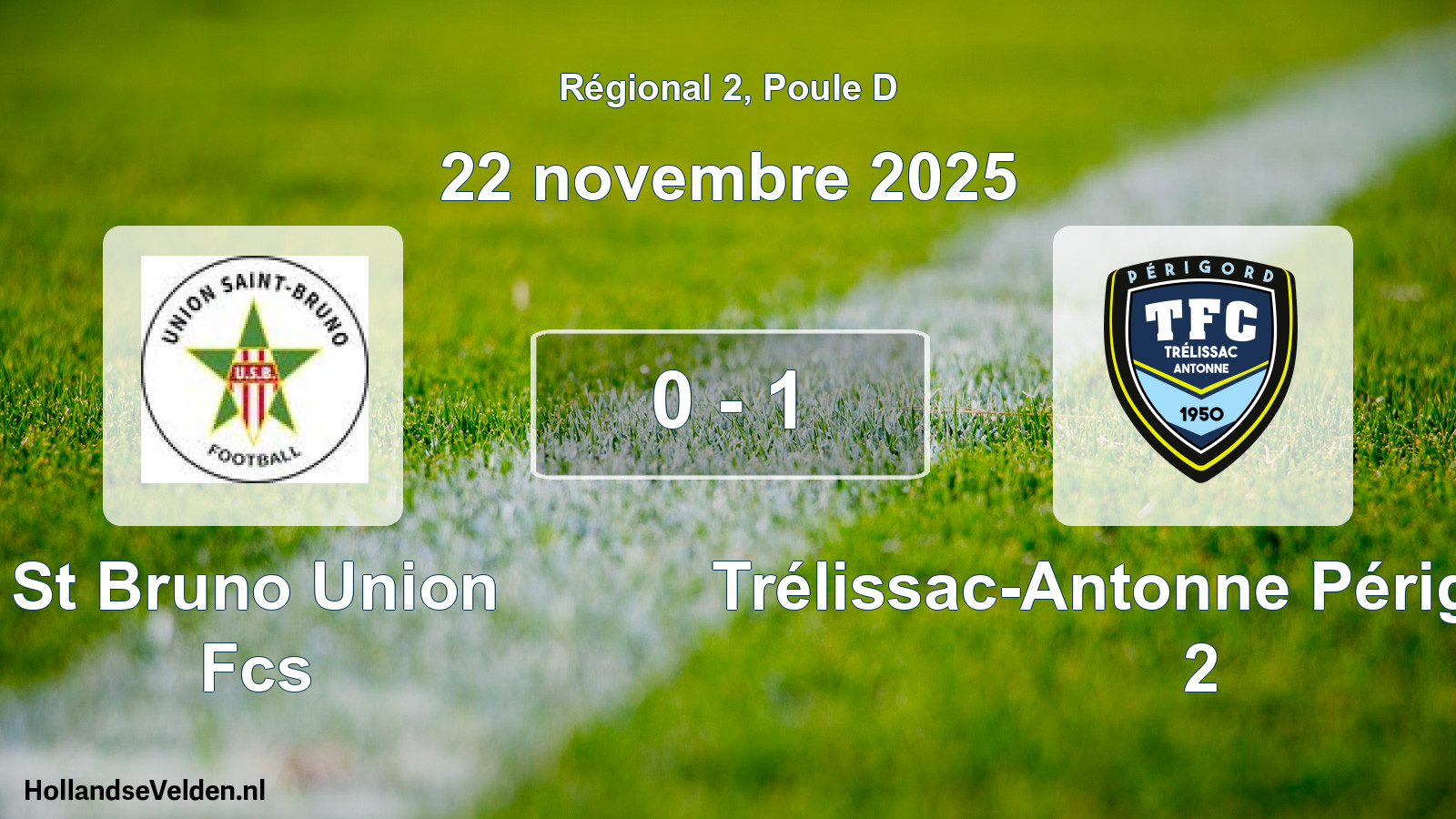 Total number of matches played: St Bruno Union Fcs - Trélissac-Antonne Périgord FC 2 0 - 1 (22 November 2025)