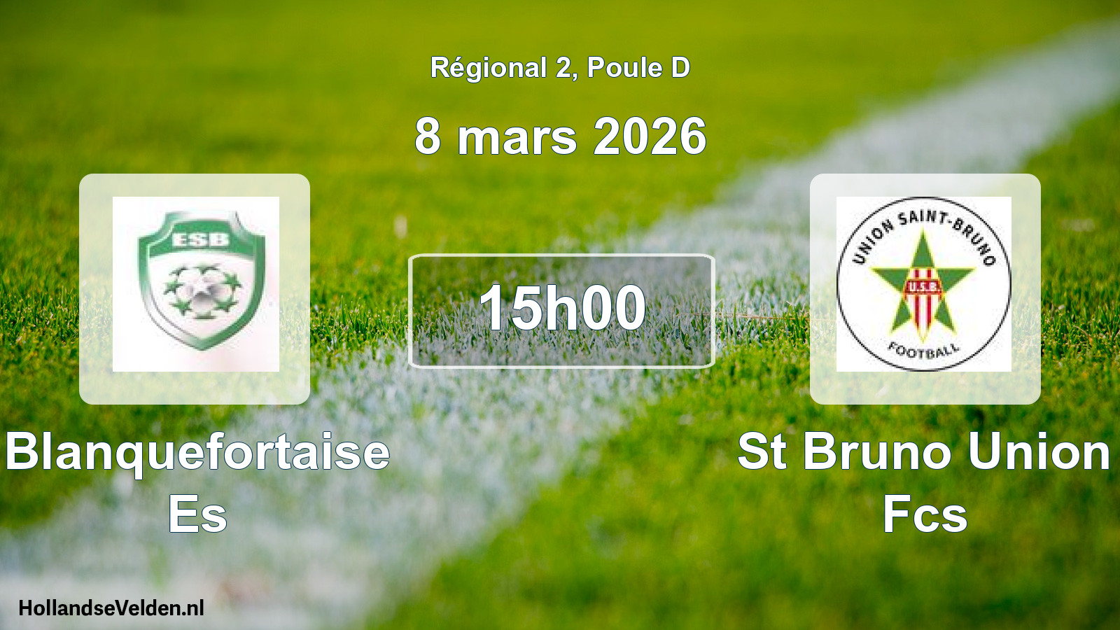Geplande wedstrijd: Blanquefortaise Es - St Bruno Union Fcs (8 maart 2026)