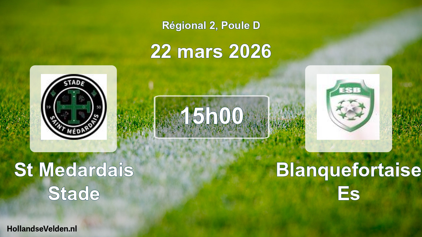Scheduled Match: St Medardais Stade - Blanquefortaise Es (22 March 2026)