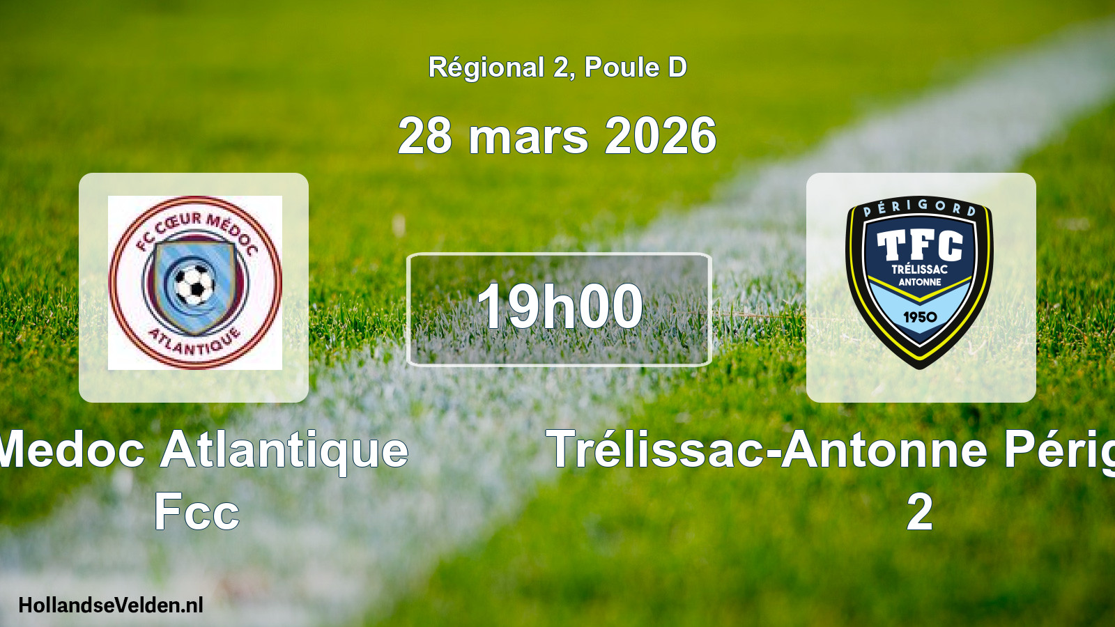 Geplande wedstrijd: Medoc Atlantique Fcc - Trélissac-Antonne Périgord FC 2 (28 maart 2026)