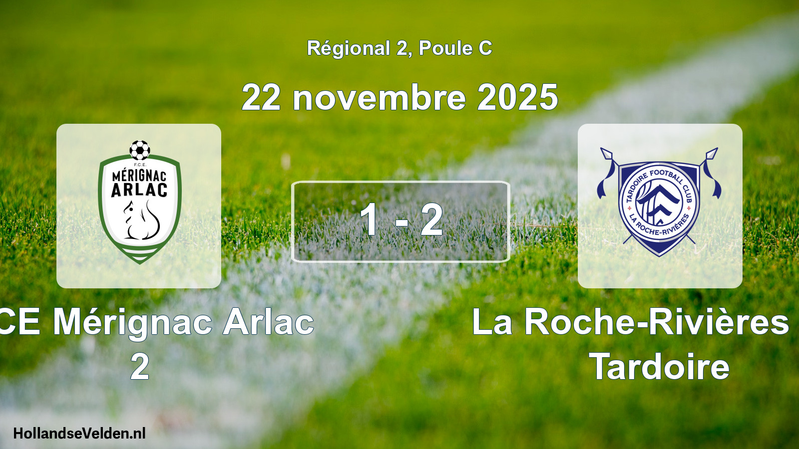 Match joué: FCE Mérignac Arlac 2 - La Roche-Rivières FC Tardoire 1 - 2 (22 novembre 2025)