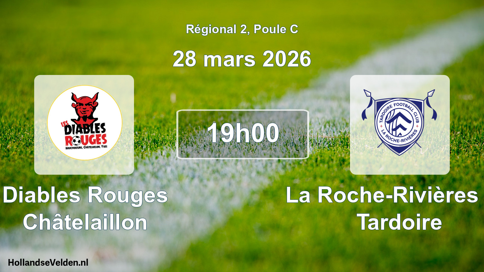 Match programmé: Diables Rouges Châtelaillon - La Roche-Rivières FC Tardoire (28 mars 2026)