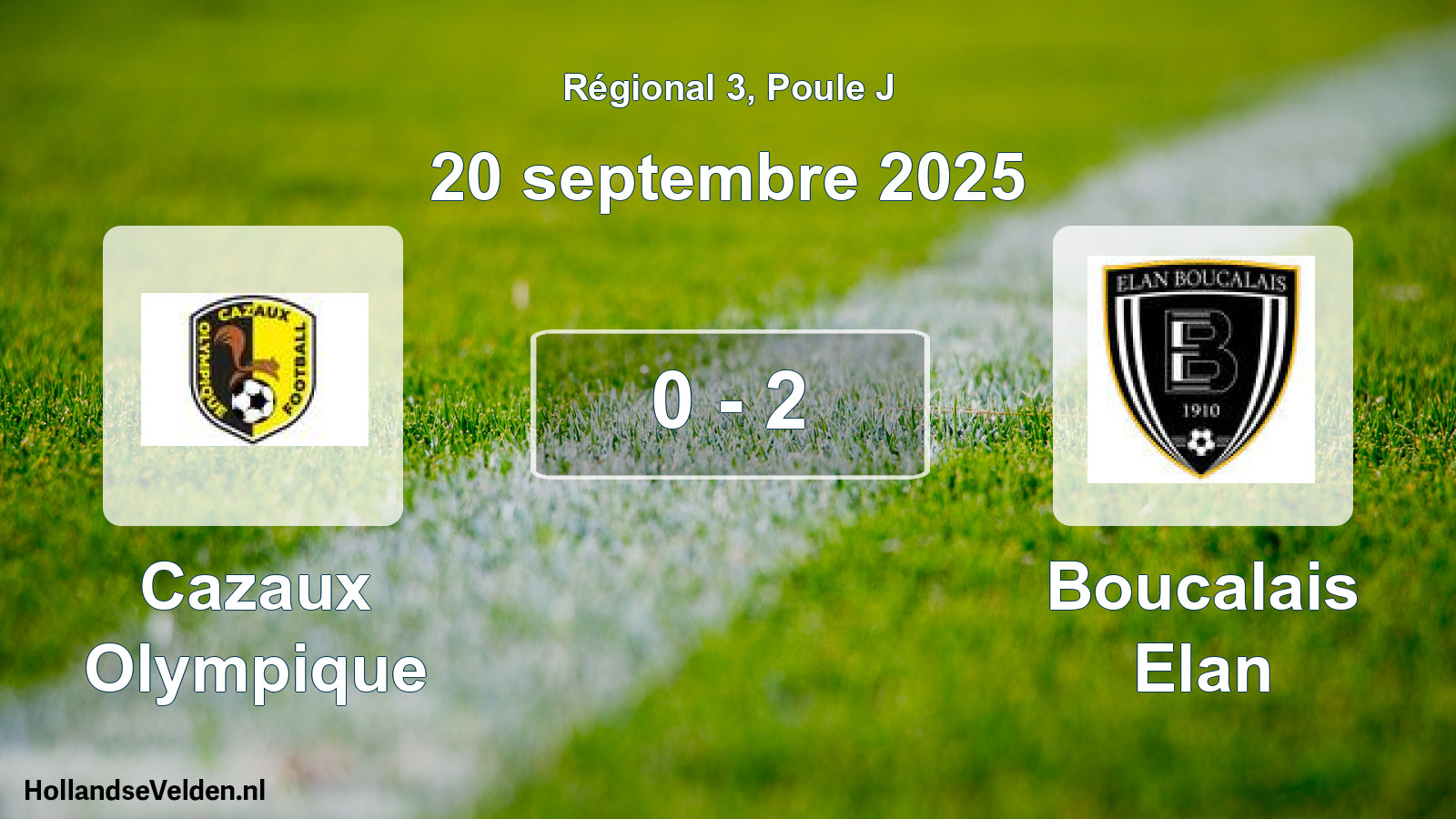 Total number of matches played: Cazaux Olympique - Boucalais Elan 0 - 2 (20 September 2025)