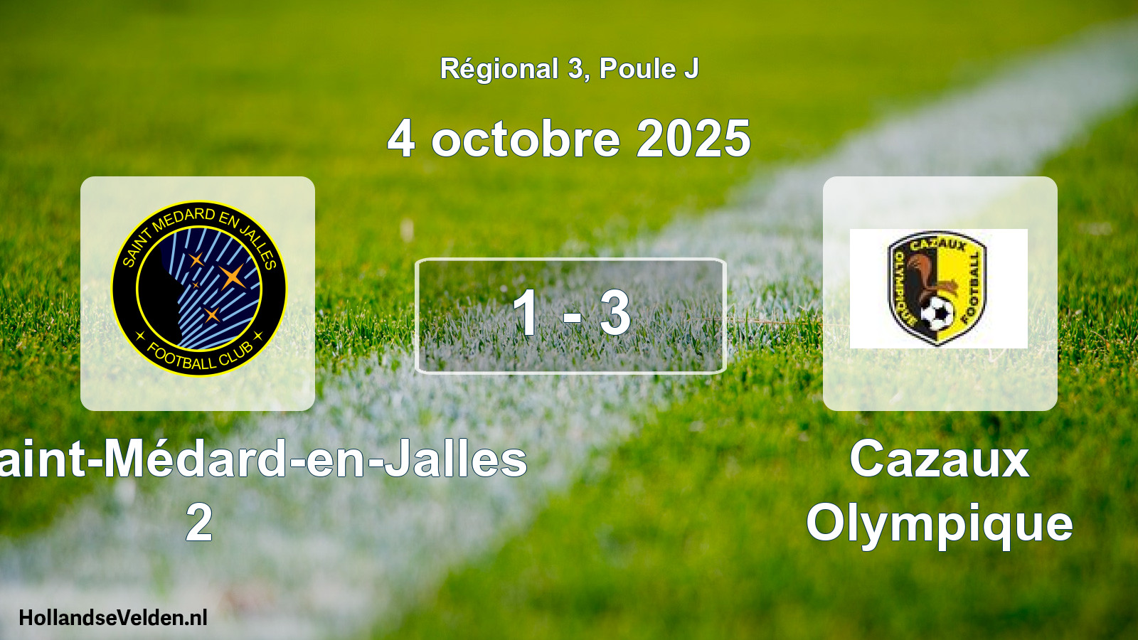 Match joué: FC Saint-Médard-en-Jalles 2 - Cazaux Olympique 1 - 3 (4 octobre 2025)