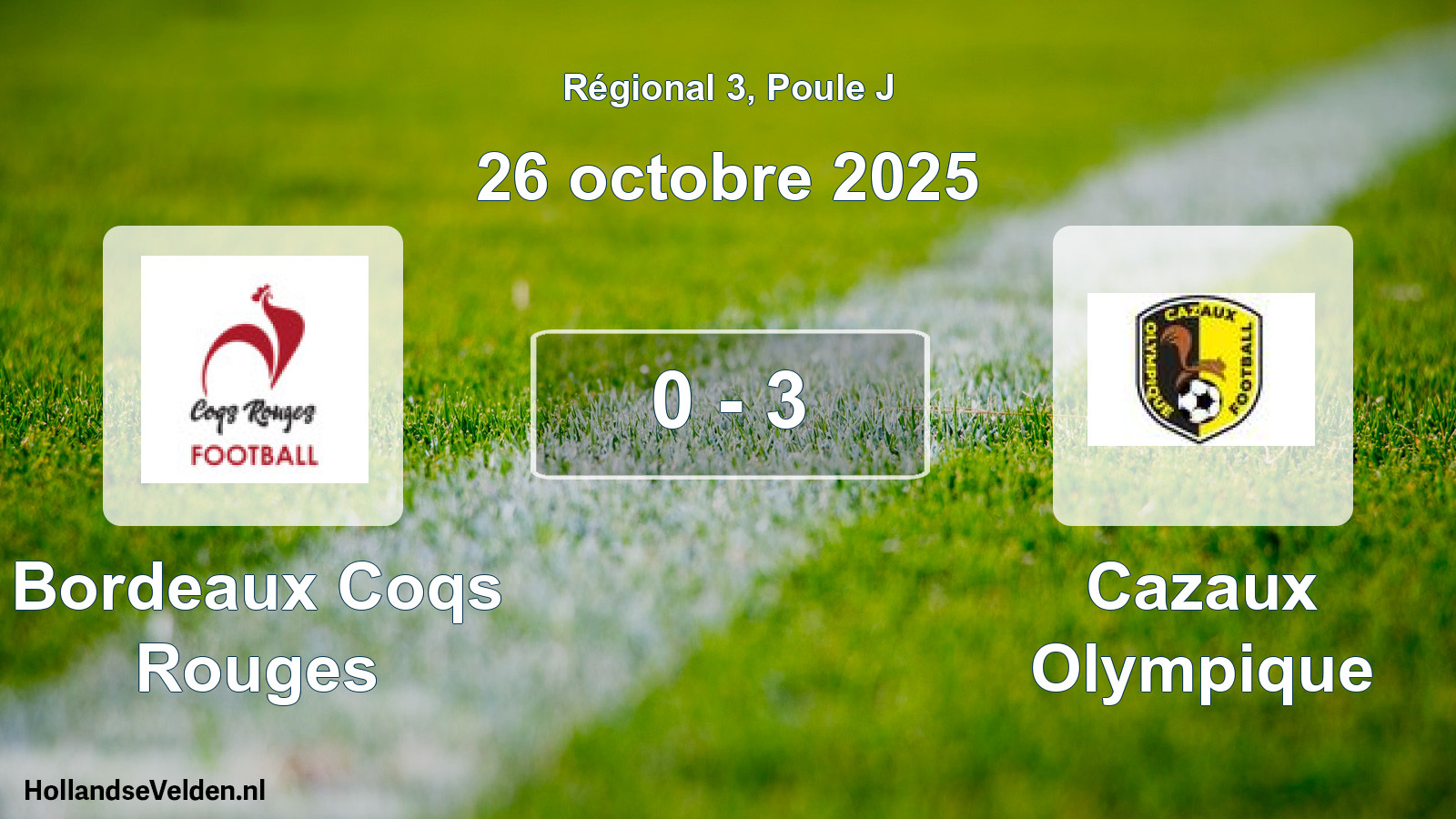 Total number of matches played: Bordeaux Coqs Rouges - Cazaux Olympique 0 - 3 (26 October 2025)