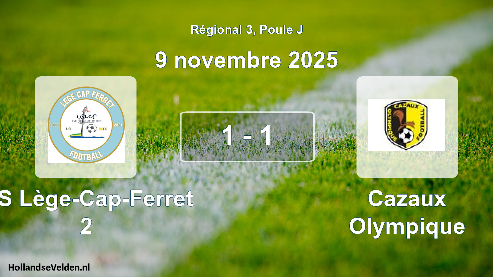 Match joué: US Lège-Cap-Ferret 2 - Cazaux Olympique 1 - 1 (9 novembre 2025)
