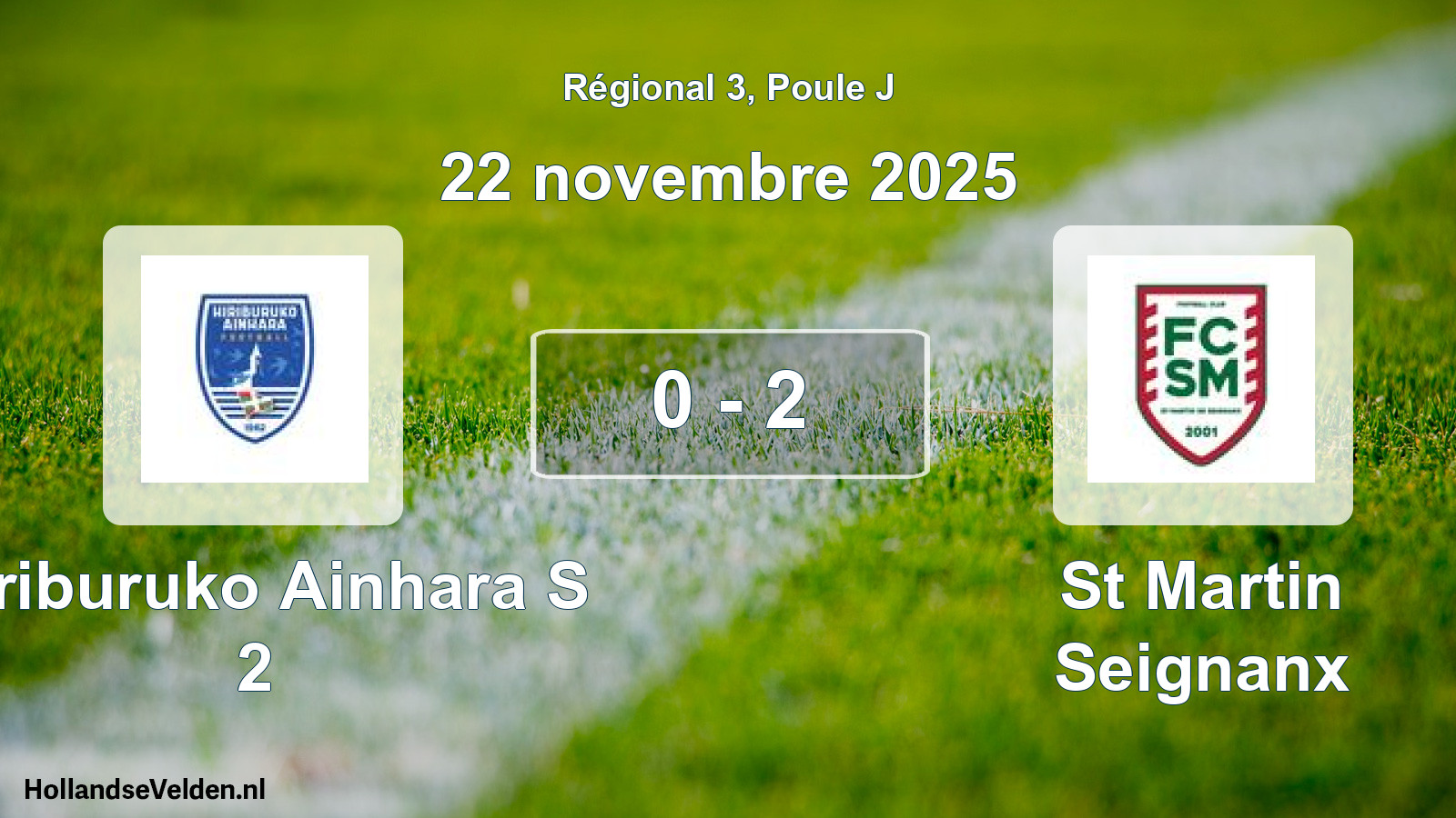 Total number of matches played: Hiriburuko Ainhara S 2 - St Martin Seignanx 0 - 2 (22 November 2025)