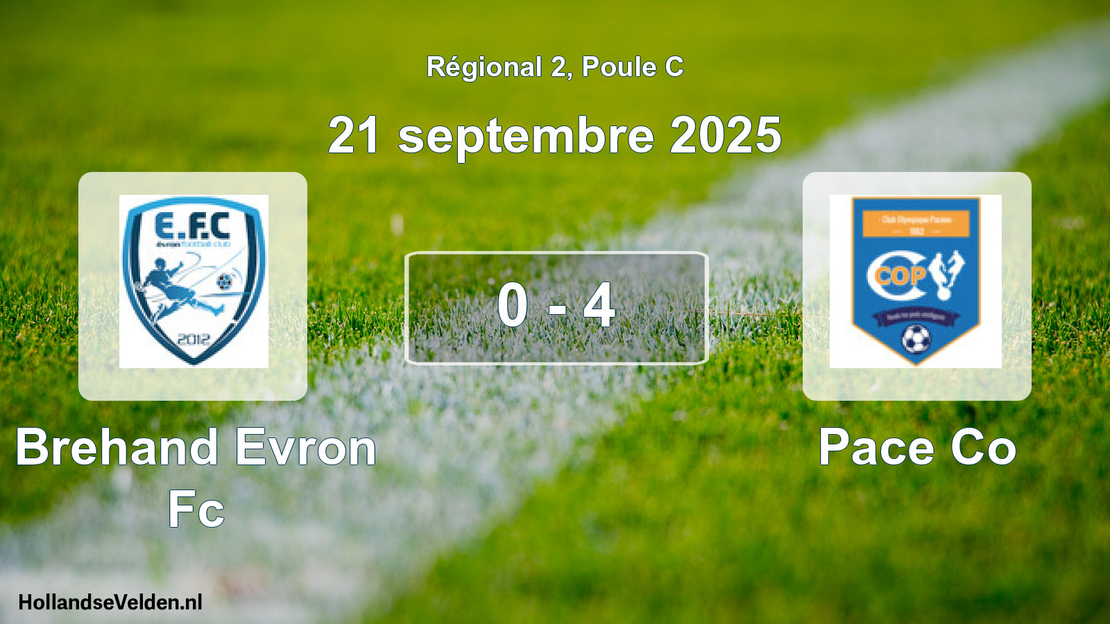 Total number of matches played: Brehand Evron Fc - Pace Co 0 - 4 (21 September 2025)
