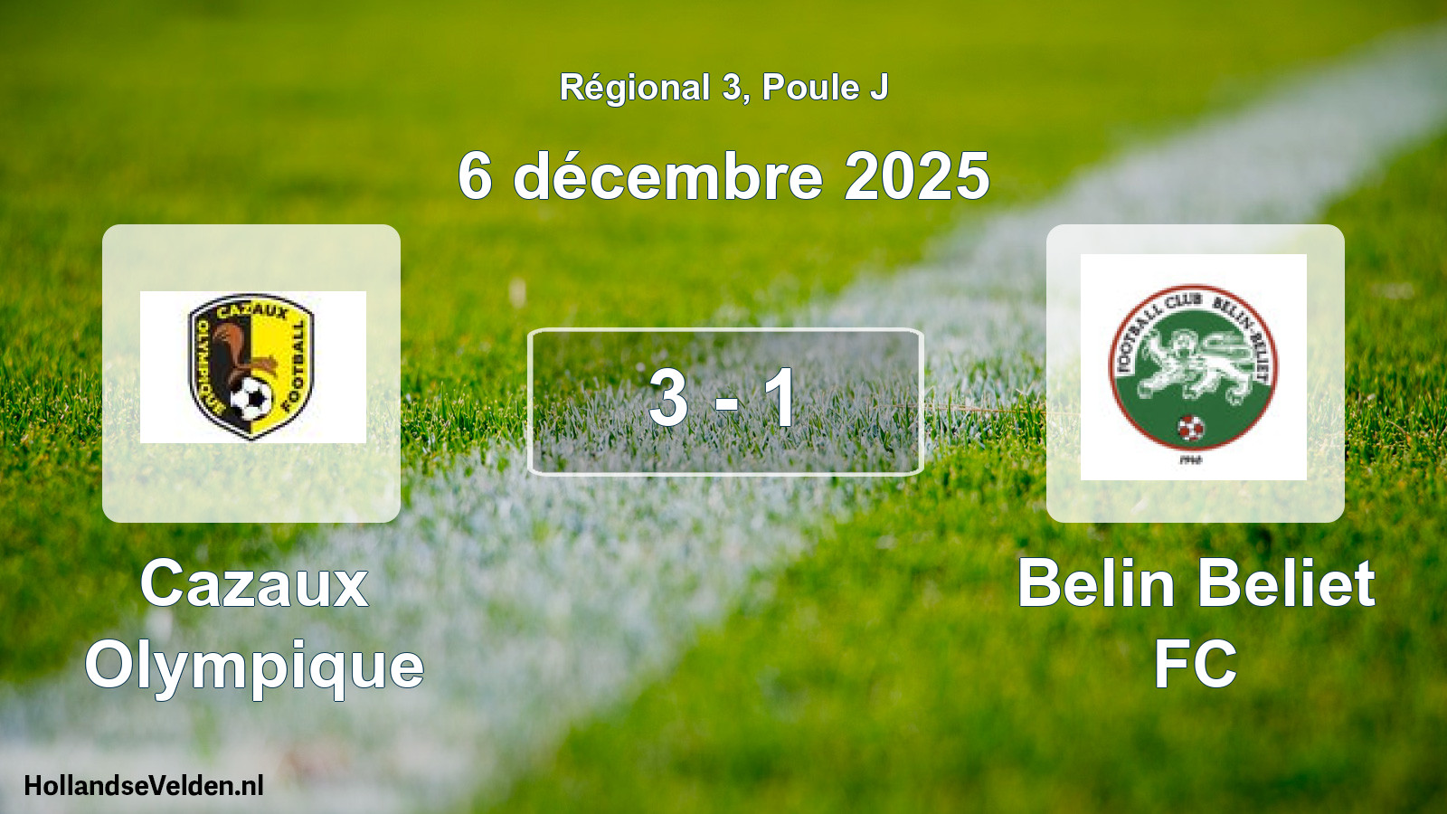 Match joué: Cazaux Olympique - Belin Beliet FC 3 - 1 (6 décembre 2025)