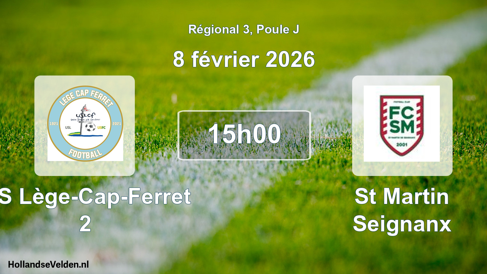 Match programmé: US Lège-Cap-Ferret 2 - St Martin Seignanx (8 février 2026)