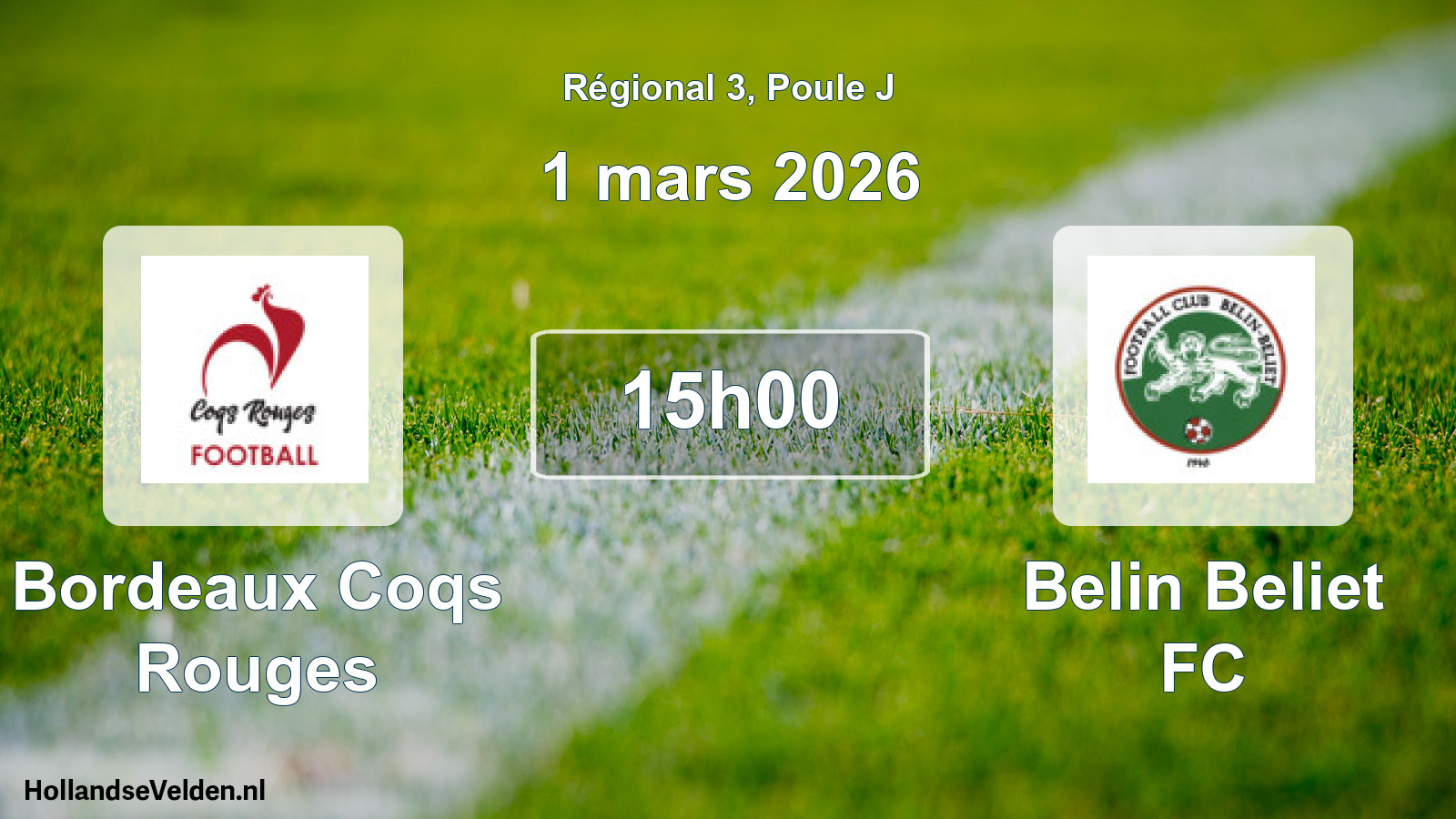 Match programmé: Bordeaux Coqs Rouges - Belin Beliet FC (1 mars 2026)