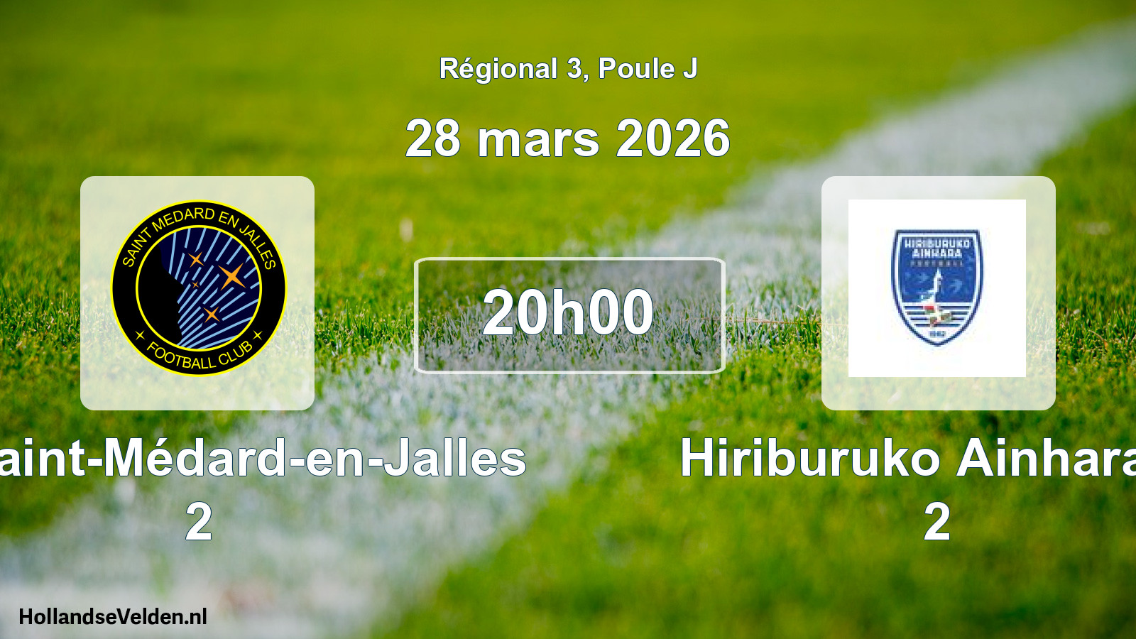 Scheduled Match: FC Saint-Médard-en-Jalles 2 - Hiriburuko Ainhara S 2 (28 March 2026)