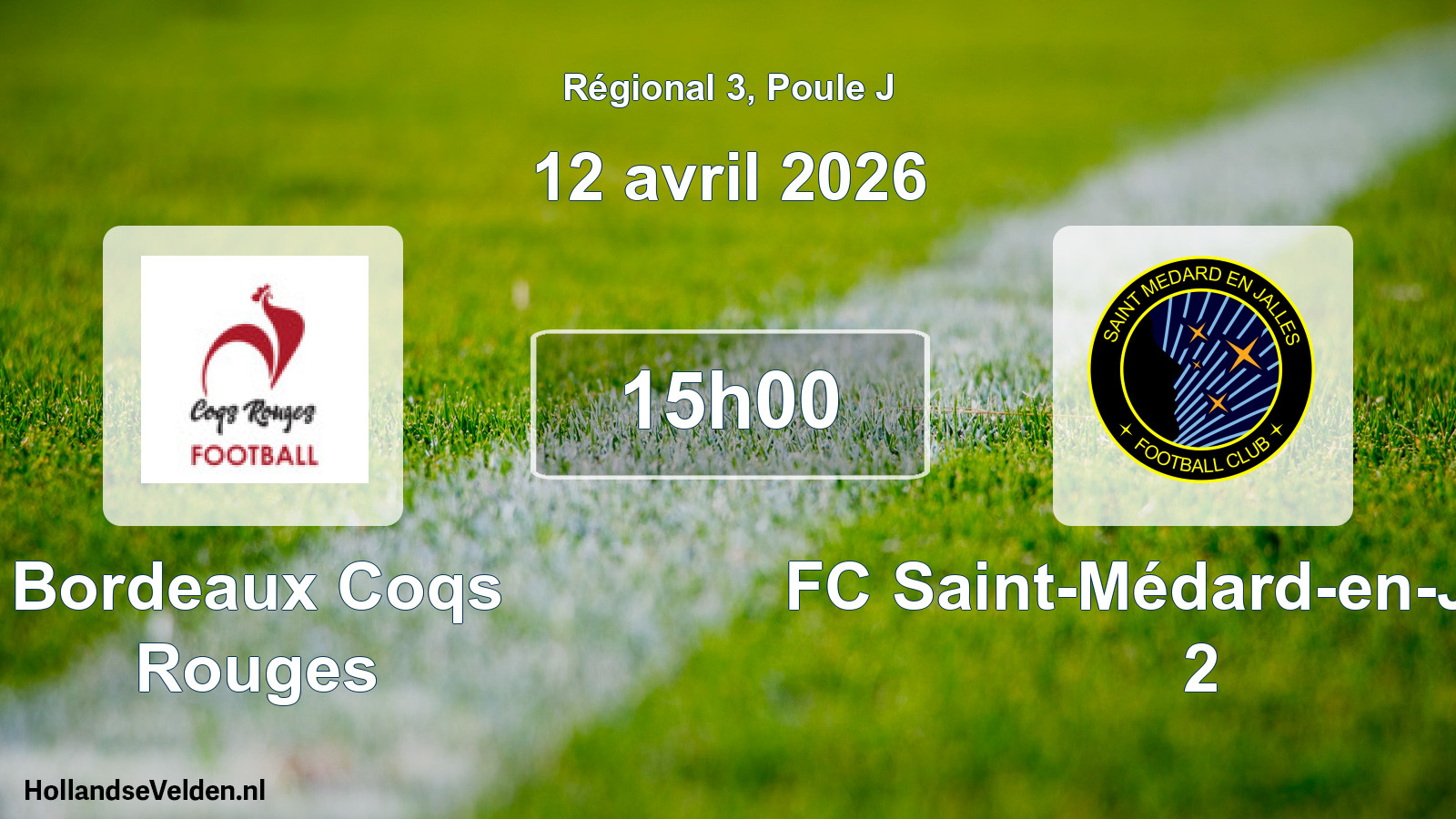 Geplande wedstrijd: Bordeaux Coqs Rouges - FC Saint-Médard-en-Jalles 2 (12 april 2026)
