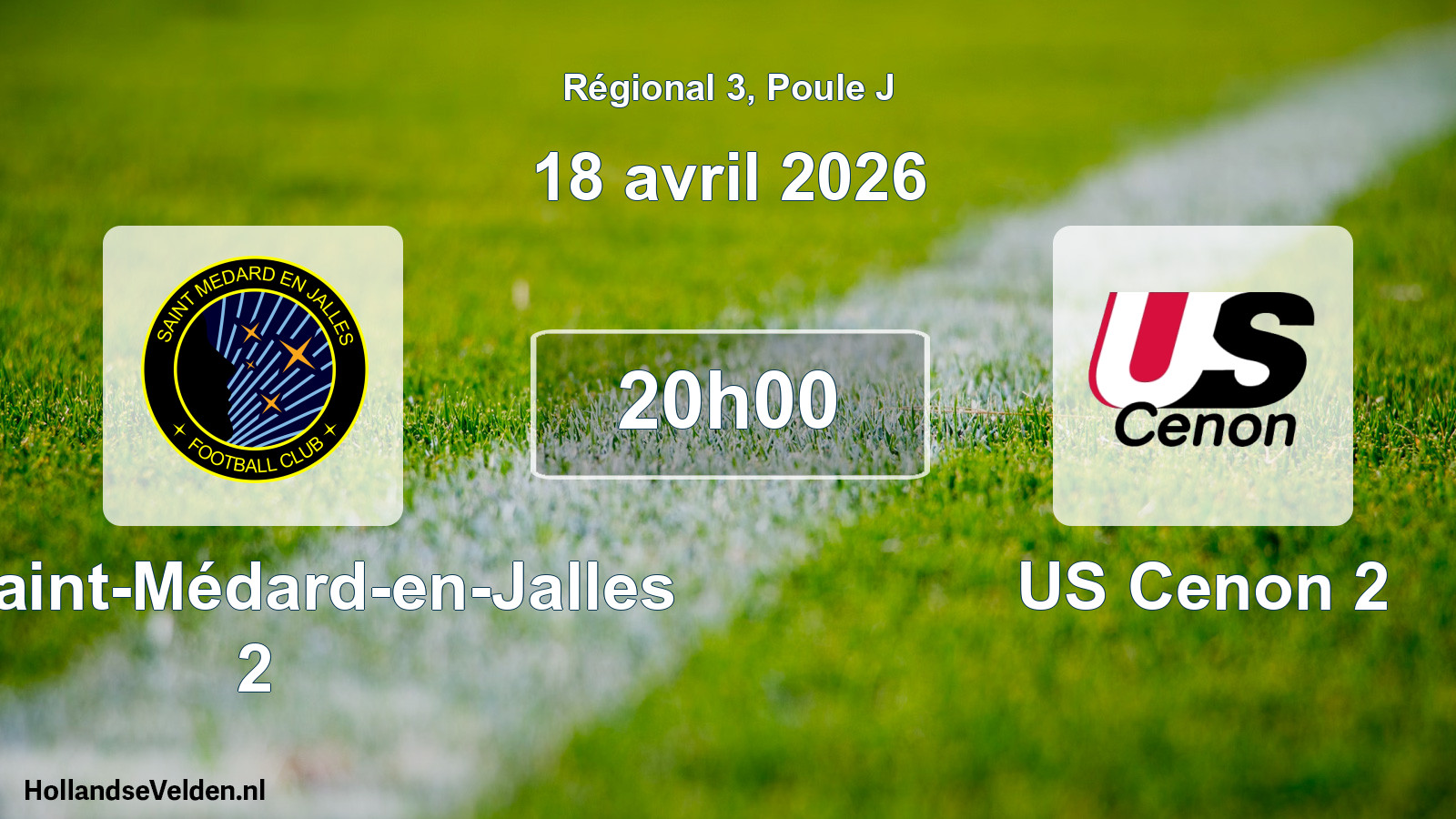 Scheduled Match: FC Saint-Médard-en-Jalles 2 - US Cenon 2 (18 April 2026)