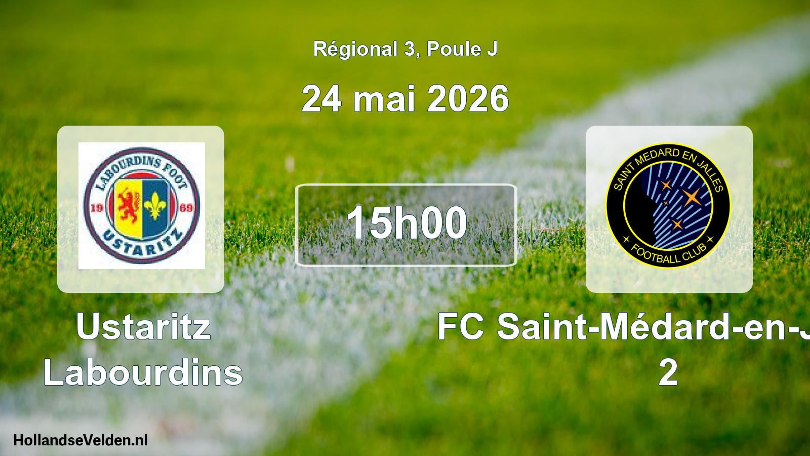 Scheduled Match: Ustaritz Labourdins - FC Saint-Médard-en-Jalles 2 (24 May 2026)