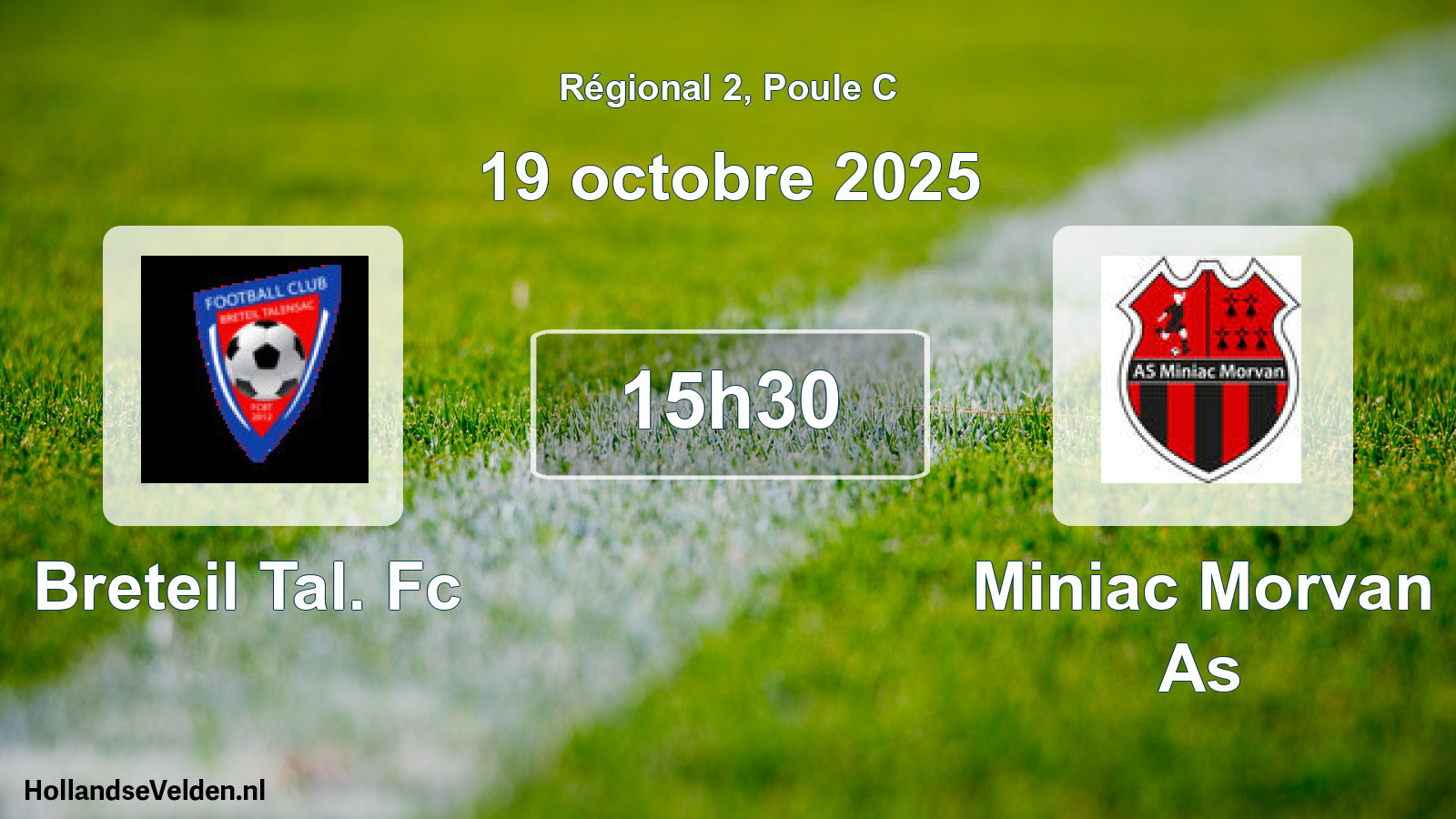 Geplande wedstrijd: Breteil Tal. Fc - Miniac Morvan As (19 octobre 2025)