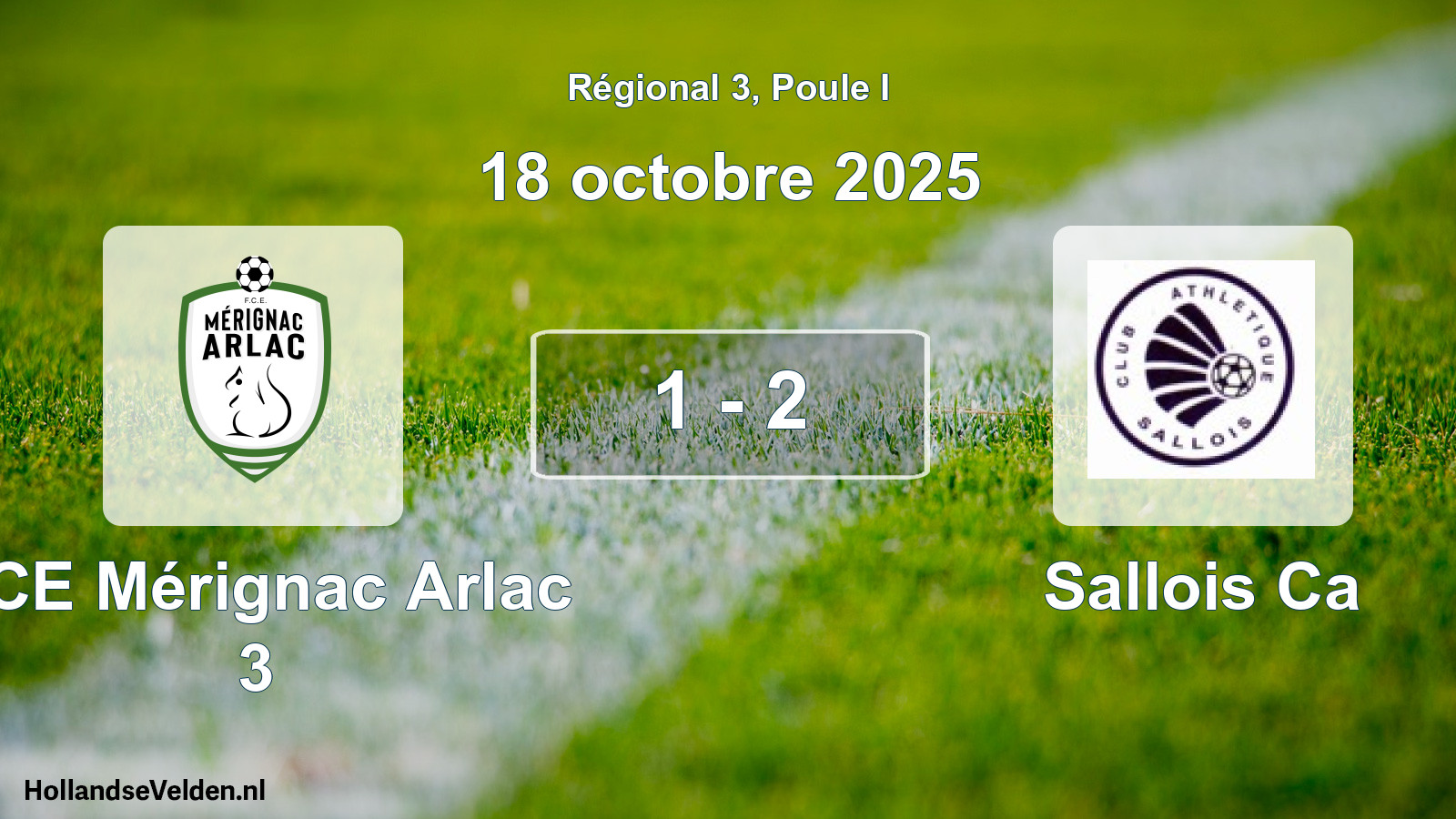 Match joué: FCE Mérignac Arlac 3 - Sallois Ca 1 - 2 (18 octobre 2025)