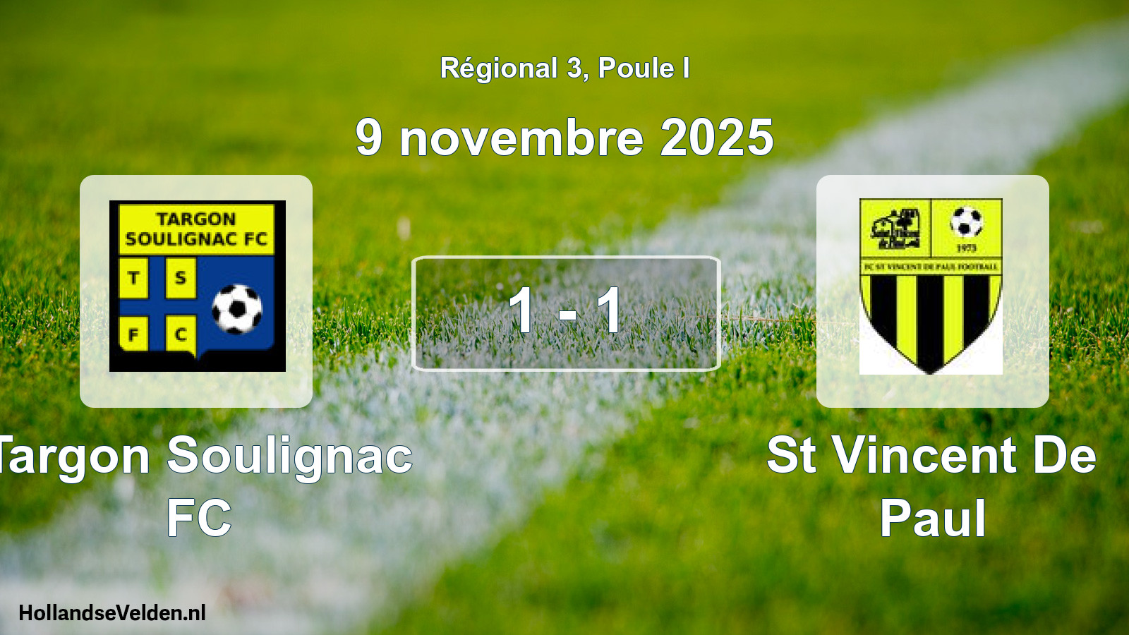 Total number of matches played: Targon Soulignac FC - St Vincent De Paul 1 - 1 (9 November 2025)